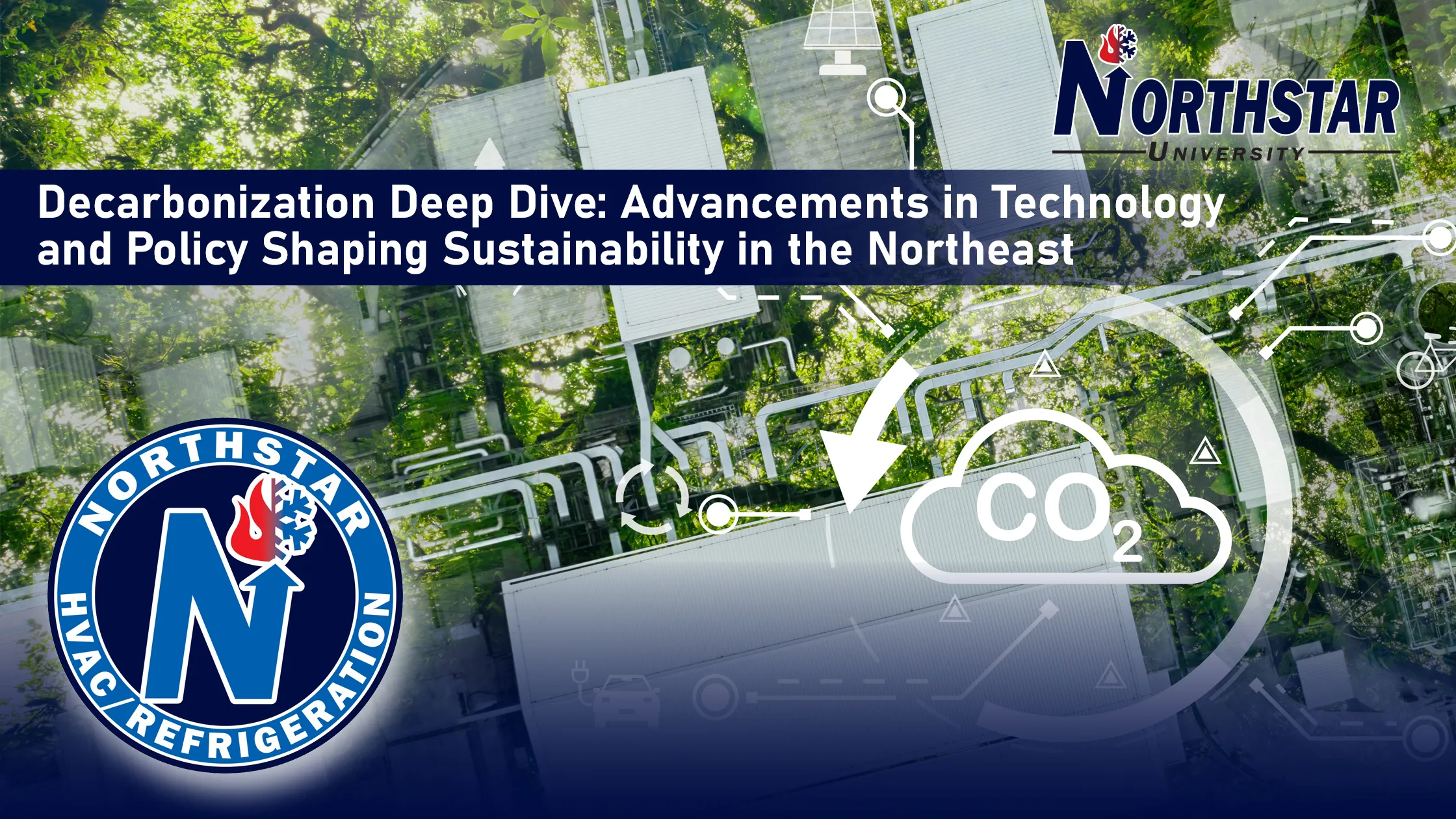Decarbonization Deep Dive: Advancements in Technology and Policy Shaping Sustainability in the Northeast