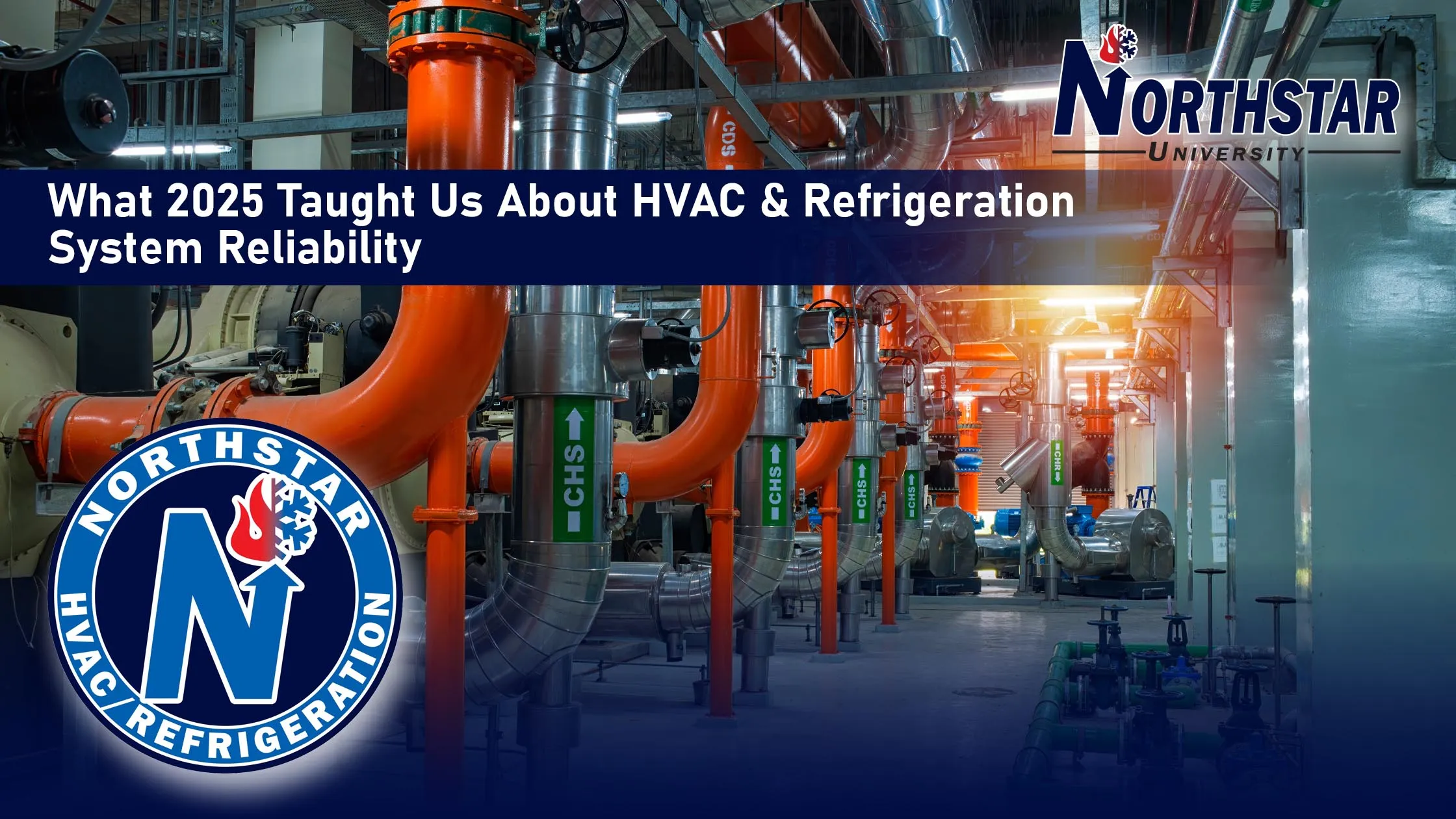 What 2025 Taught Us About HVAC & Refrigeration System Reliability