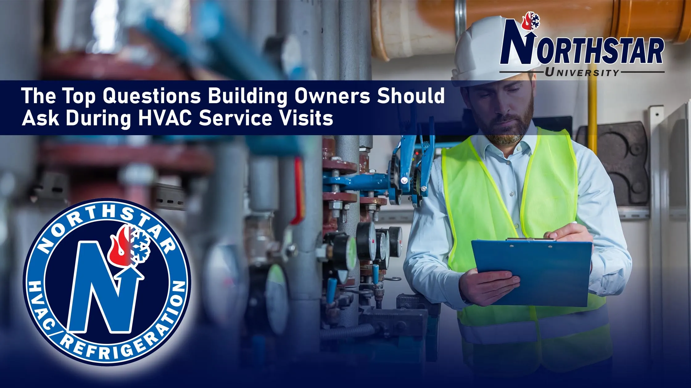 The Top Questions Building Owners Should Ask During HVAC Service Visits
