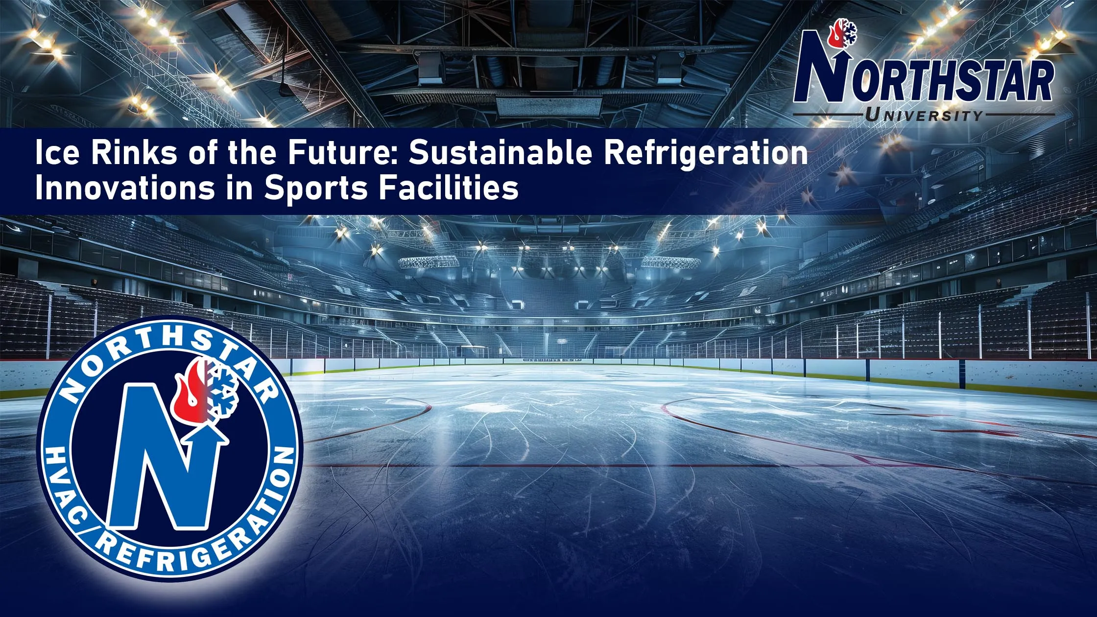 Ice Rinks of the Future: Sustainable Refrigeration Innovations in Sports Facilities