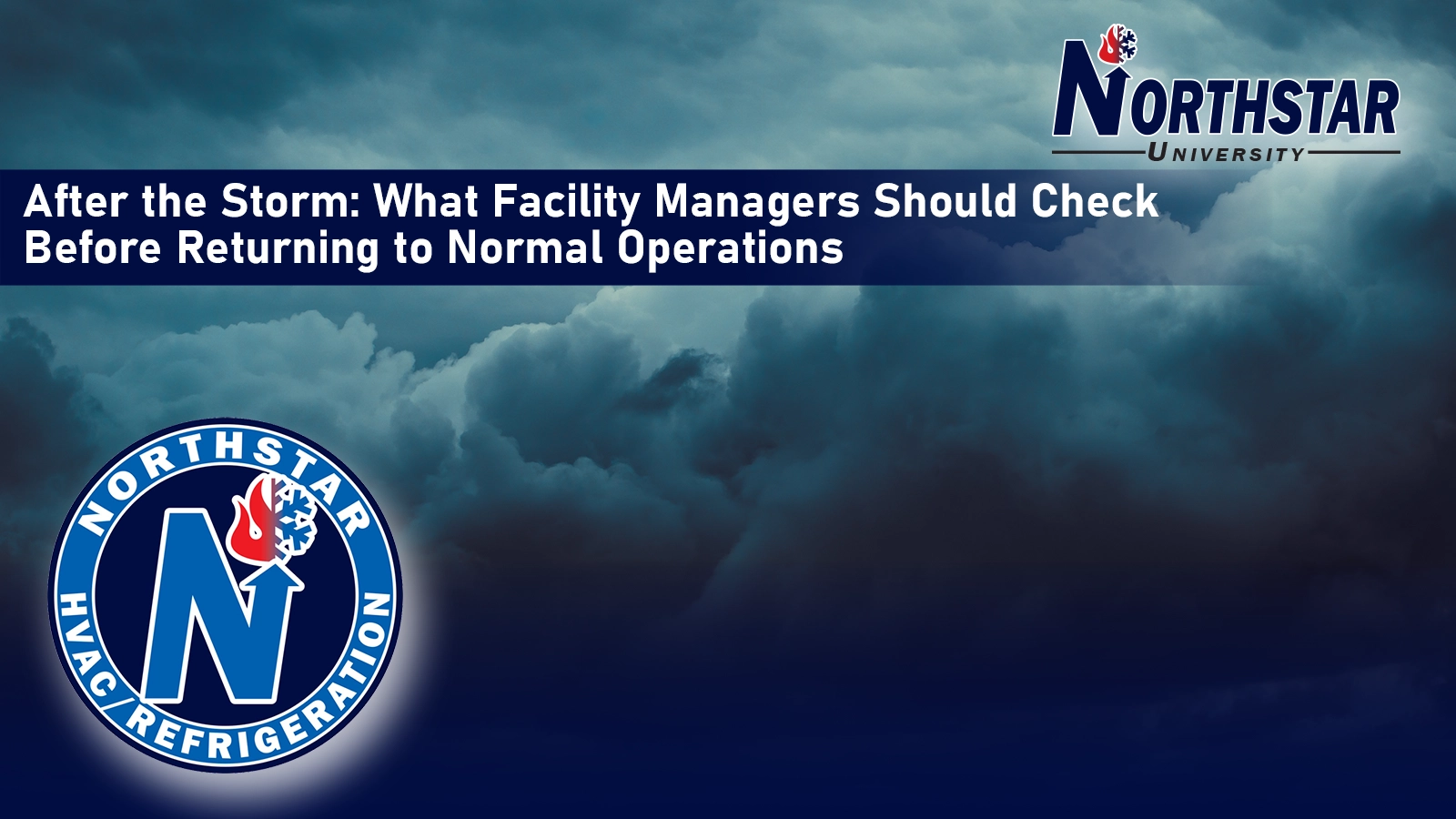 After the Storm: What Facility Managers Should Check Before Returning to Normal Operations