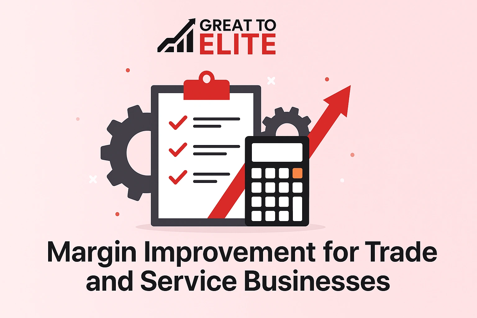 Margin Improvement for Trade and Service Businesses