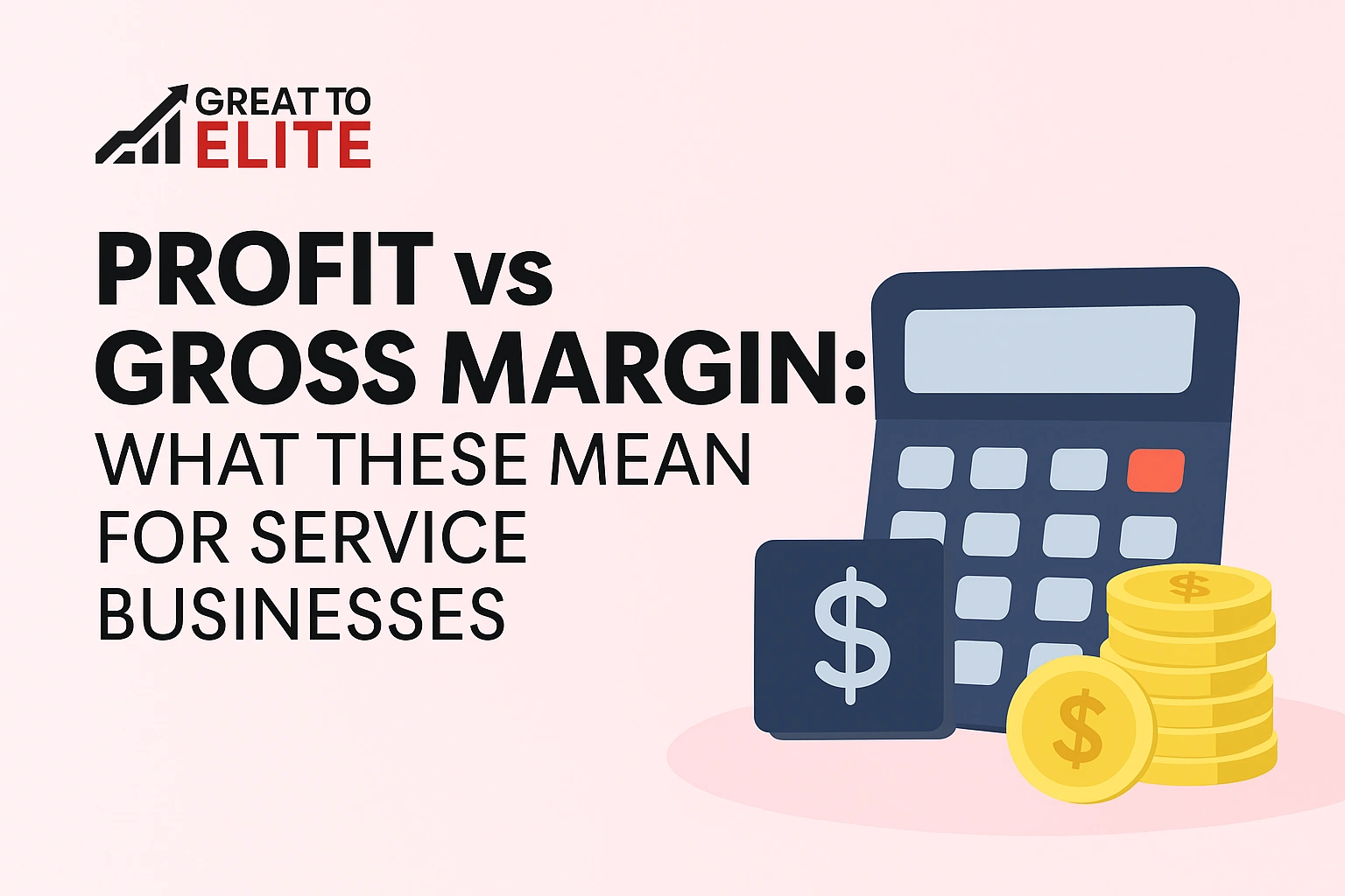 Profit vs Gross Margin: What These Mean for Service Businesses