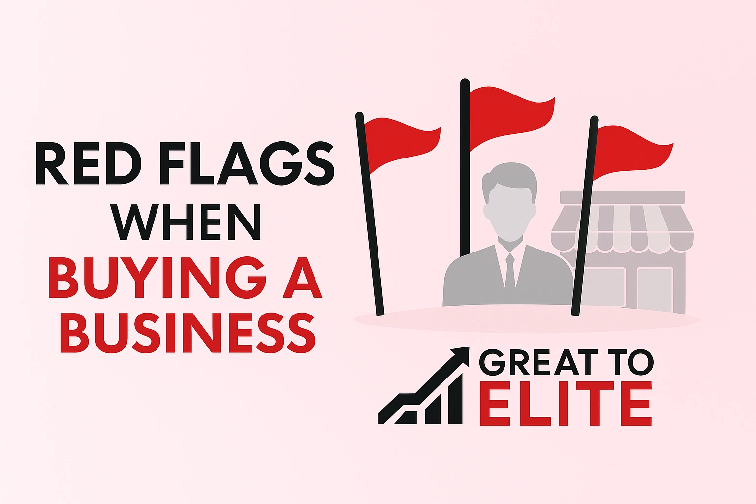 Red Flags When Buying a Business