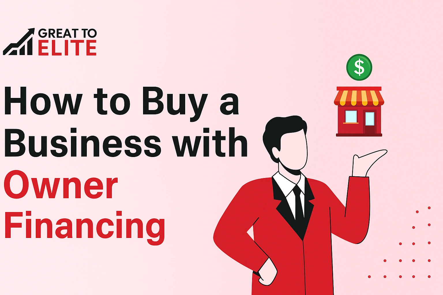 How to Buy a Business with Owner Financing