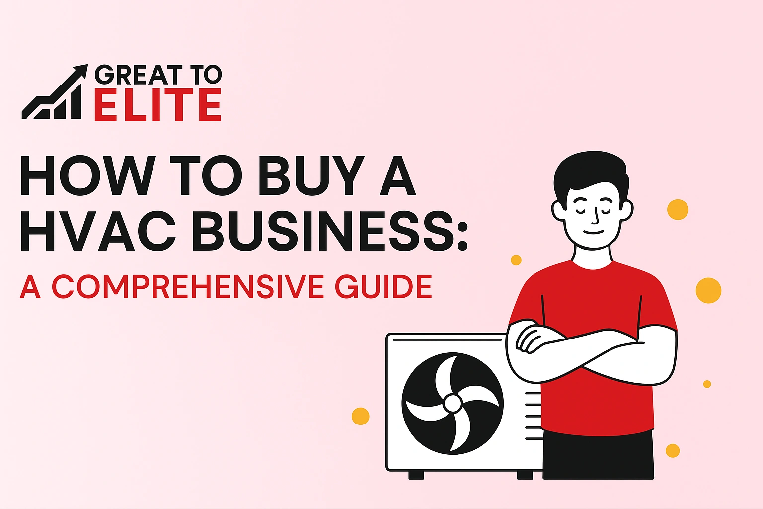 How to Buy a HVAC Business: A Comprehensive Guide