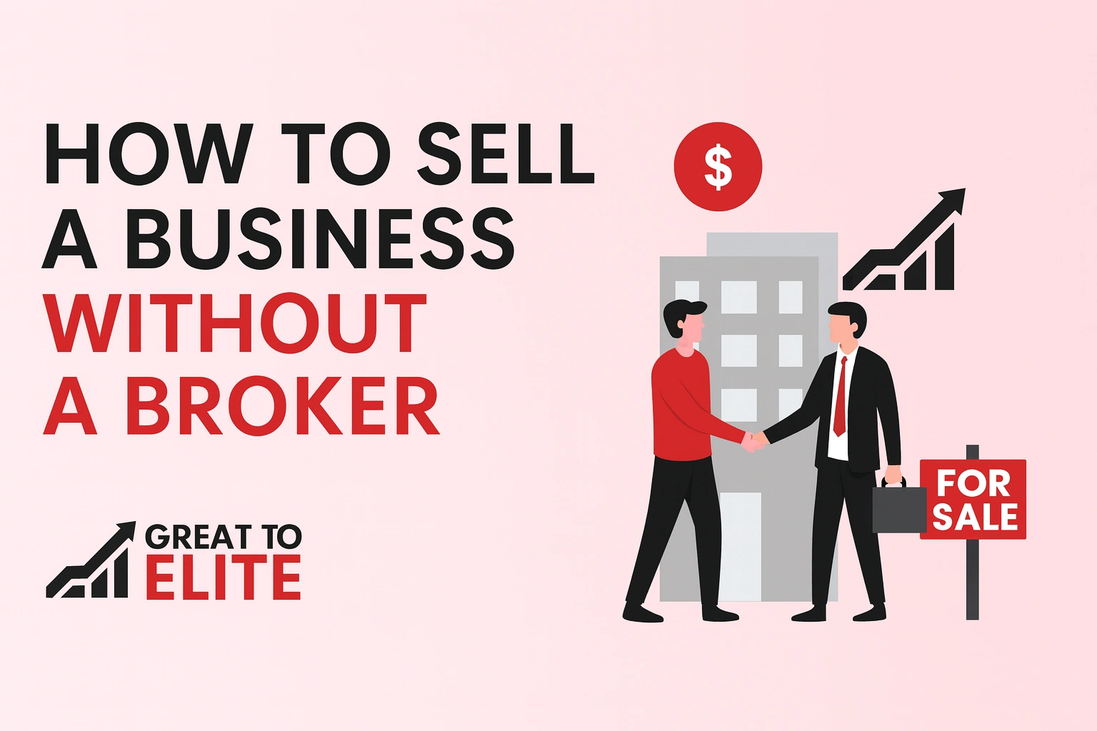 How to Sell a Business Without a Broker