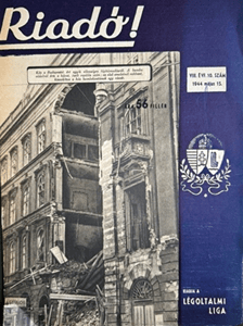 Riadó! A Légoltalmi Liga Hivatalos Lapja, 1944. május 15. VIII. évfolyam 10. szám