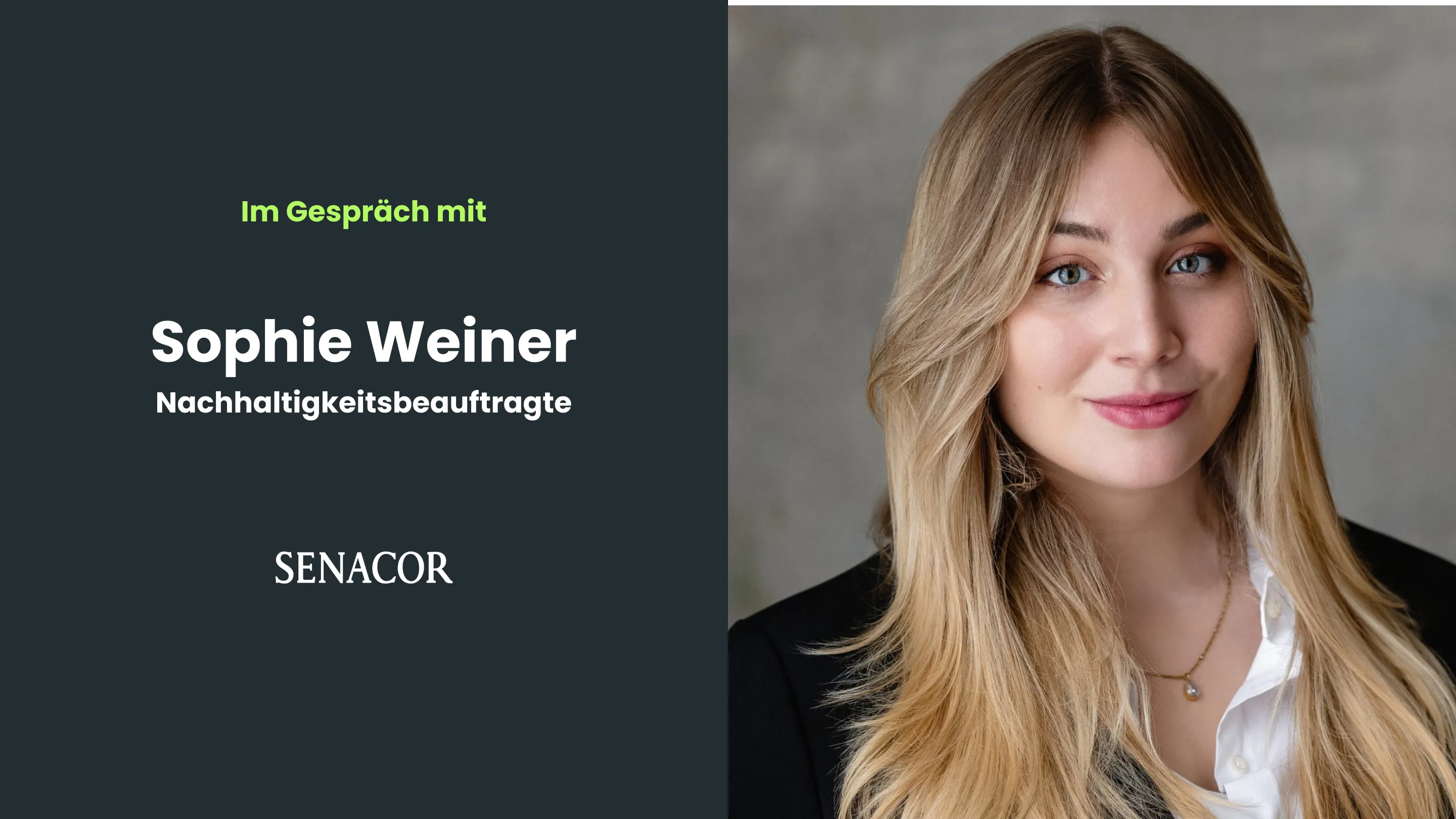 Vorschaubild mit Foto von Sophie Weiner, Nachhaltigkeitsbeauftragte Senacor
