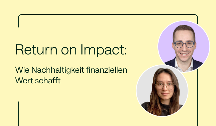 Teaserbild zum Webinar „Return on Impact: Wie Nachhaltigkeit finanziellen Wert schafft“ mit den Referent:innen Lars Holländer (UNITY AG) und Clare Kato (Planted). Thema: Wie sich Nachhaltigkeit strategisch steuern und finanziell messen lässt.