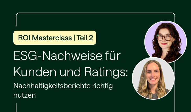Planted ROI Masterclass Teil 2: ESG-Nachweise für Kunden und Ratings – Nachhaltigkeitsberichte richtig nutzen.