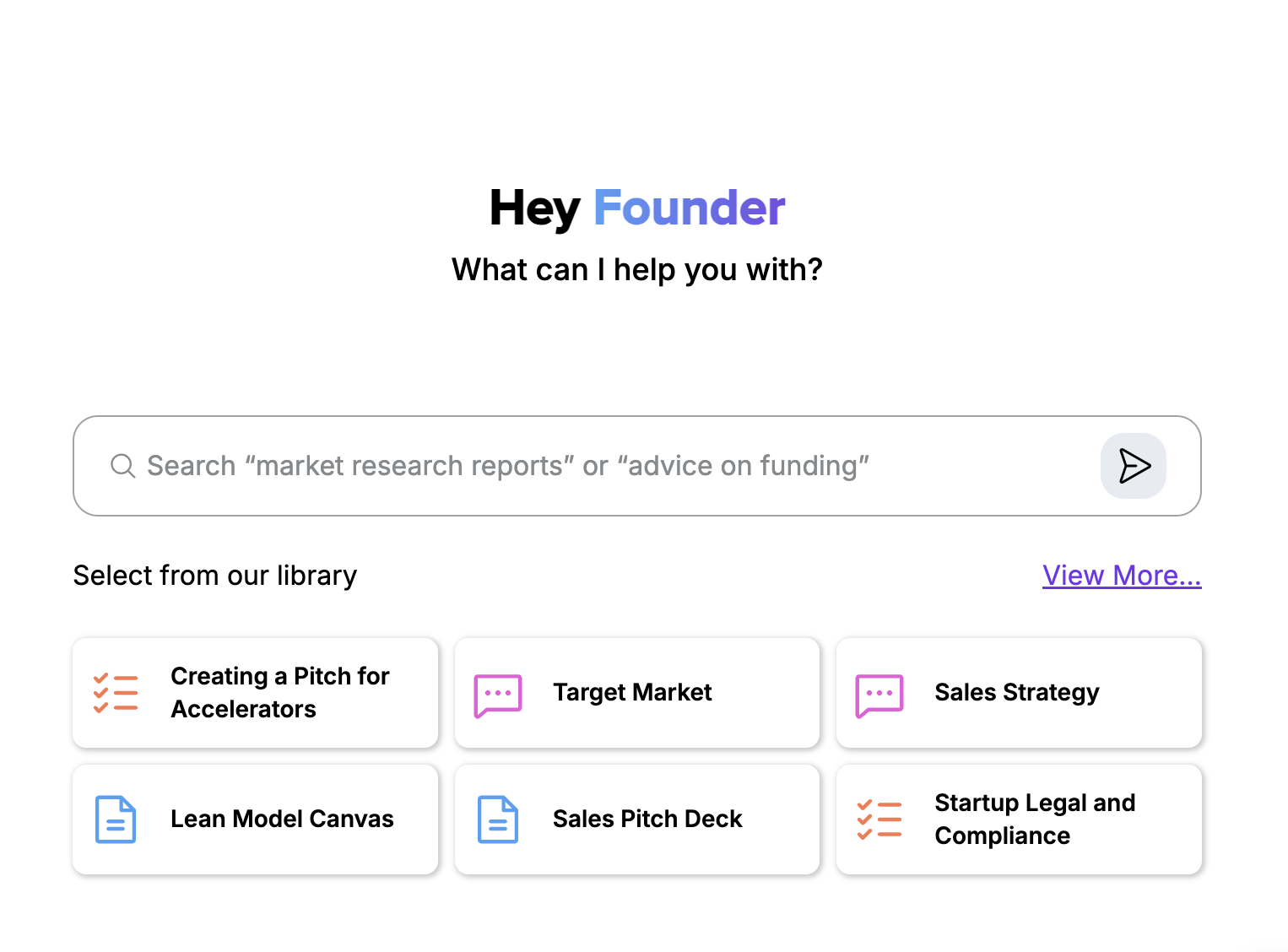 Home page of FounderWay that says "Hey Founder, What can I help you with?" followed by a search bar and a library full of reports. 