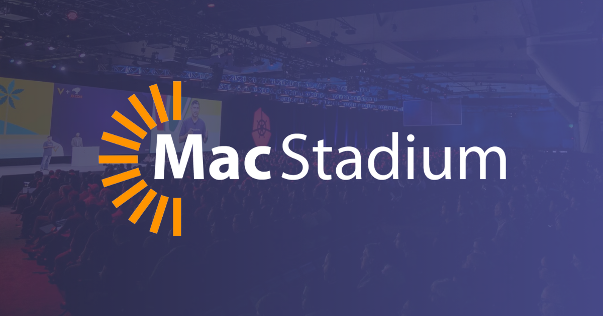 MacStadium Events for DevOps & IT Teams | Webinars & Conferences by MacStadium