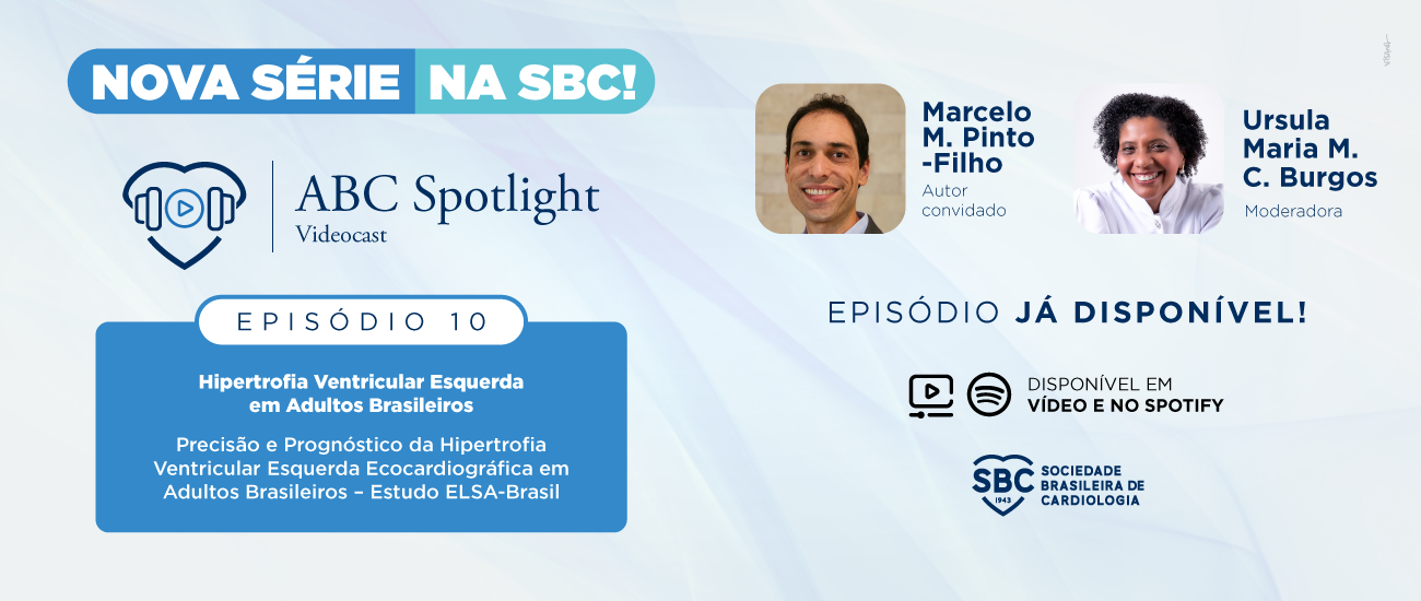 Banner da nova série ABC Spotlight Videocast da SBC, episódio 2 sobre cardiomiopatia hipertrofíca, com Murilo Foppa autor convidado e Jorge Torreão moderador, disponível em vídeo e Spotify.
