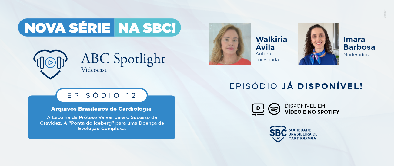 Banner da nova série ABC Spotlight Videocast da SBC, episódio 2 sobre cardiomiopatia hipertrofíca, com Murilo Foppa autor convidado e Jorge Torreão moderador, disponível em vídeo e Spotify.
