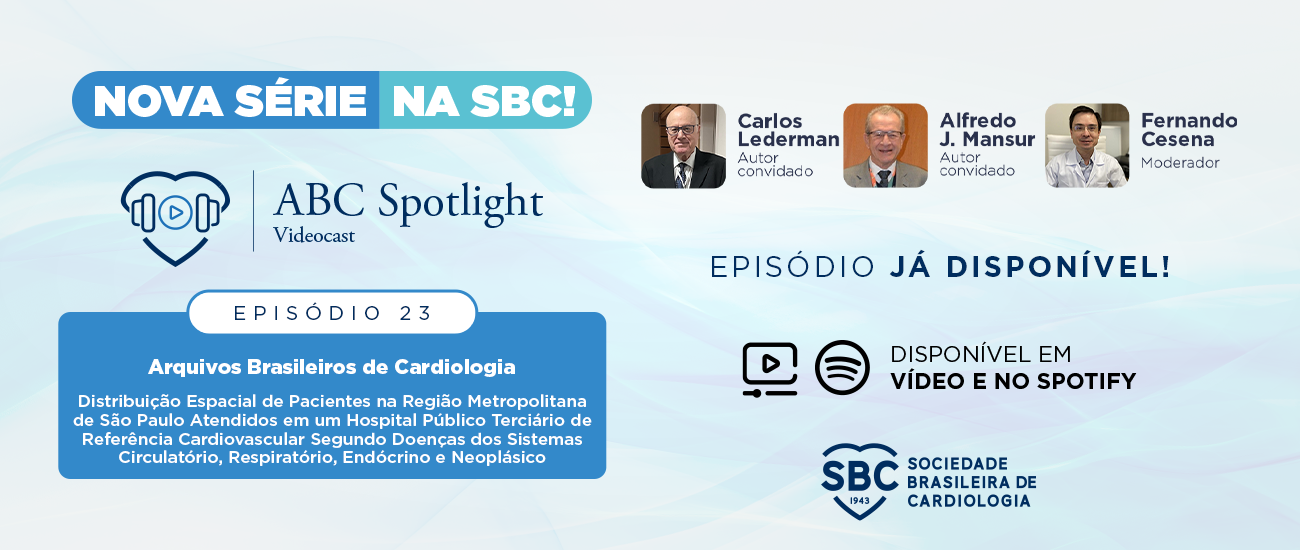 Banner da nova série ABC Spotlight Videocast da SBC, episódio 2 sobre cardiomiopatia hipertrofíca, com Murilo Foppa autor convidado e Jorge Torreão moderador, disponível em vídeo e Spotify.