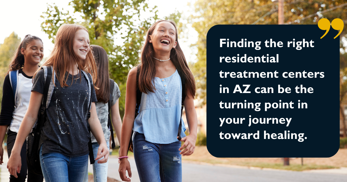 Image of young teens walking and laughing with text overlay for residential treatment centers in AZ