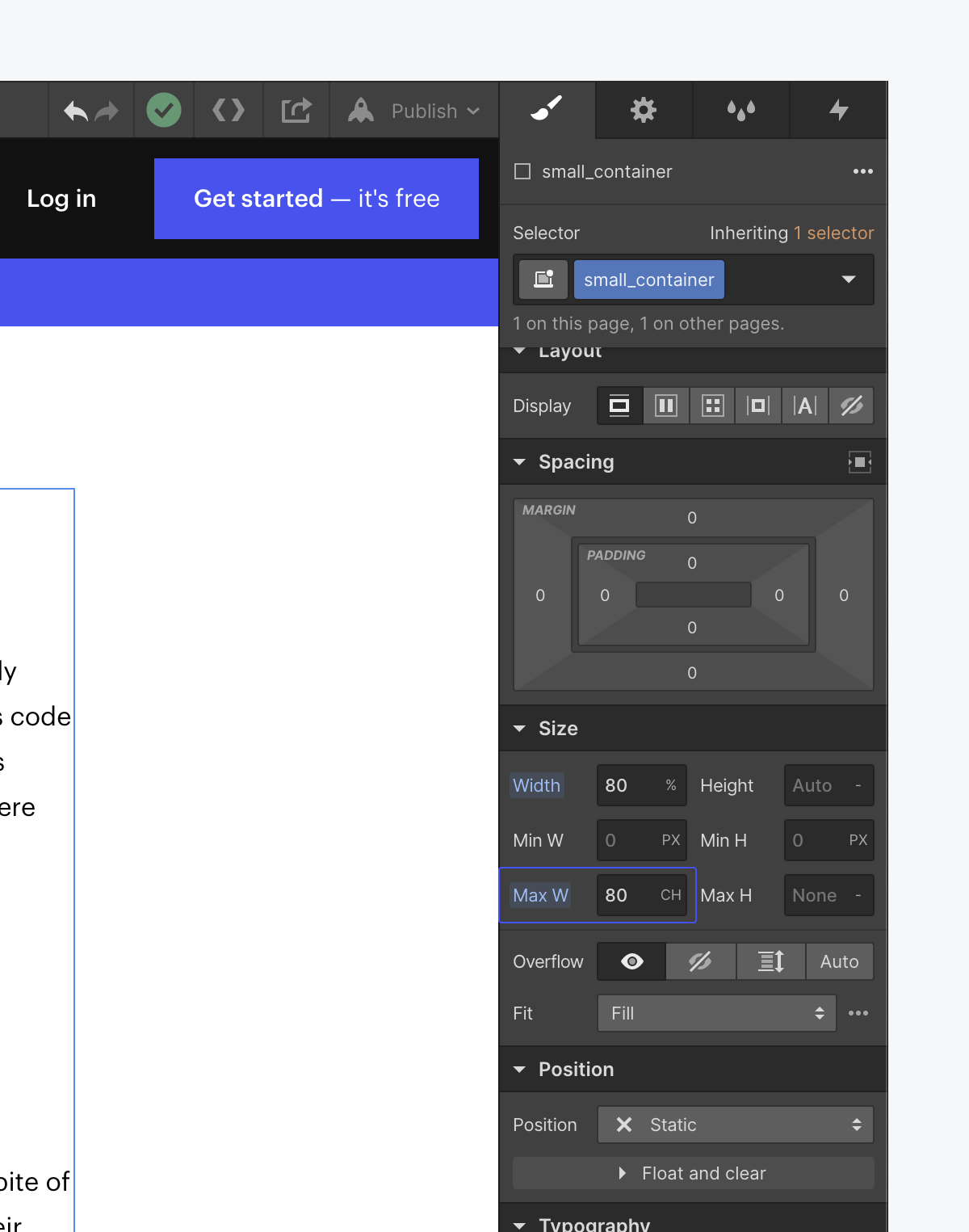 In the Size section of the Style panel you can set an element's width using the ch property.