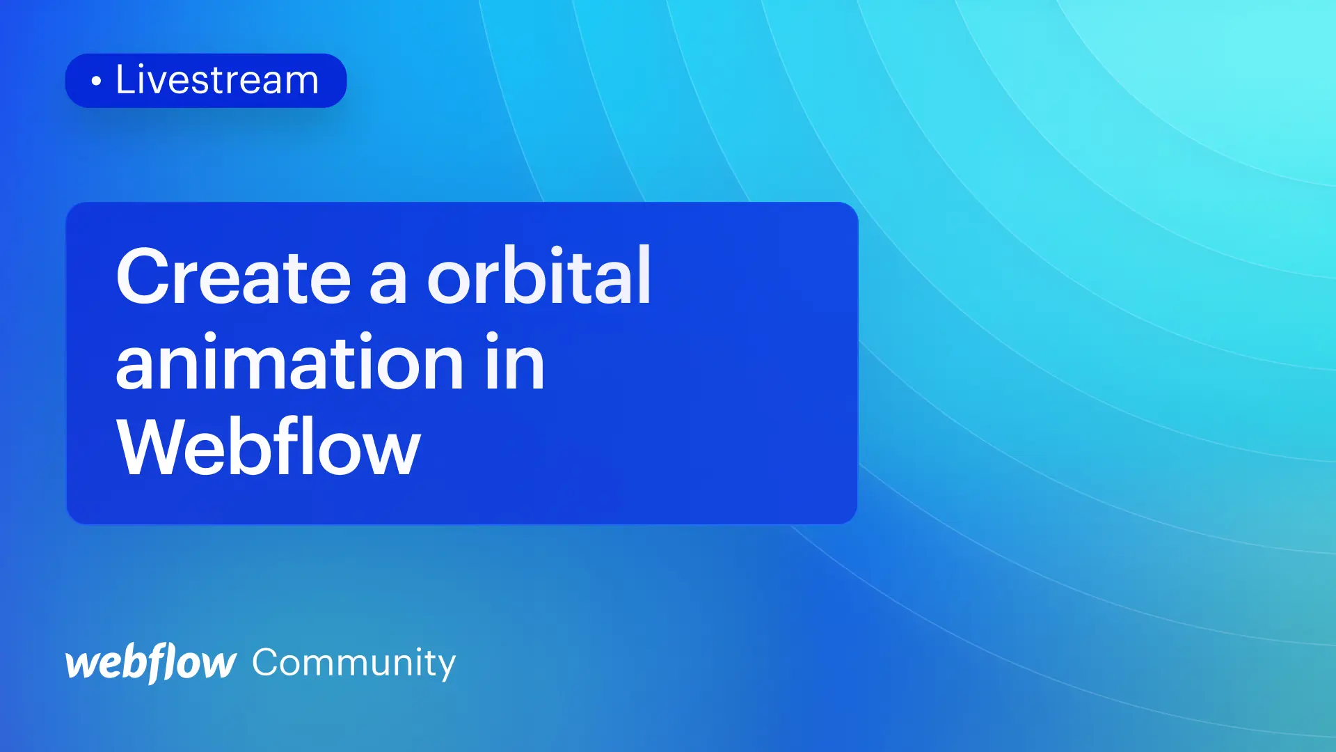 Learn how we made the orbital animation for Webflow