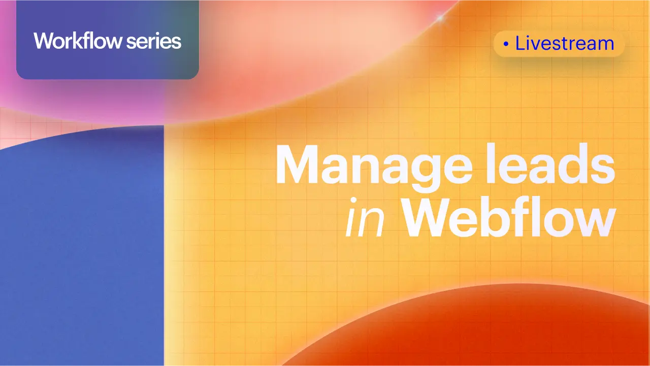 Manage leads in Webflow