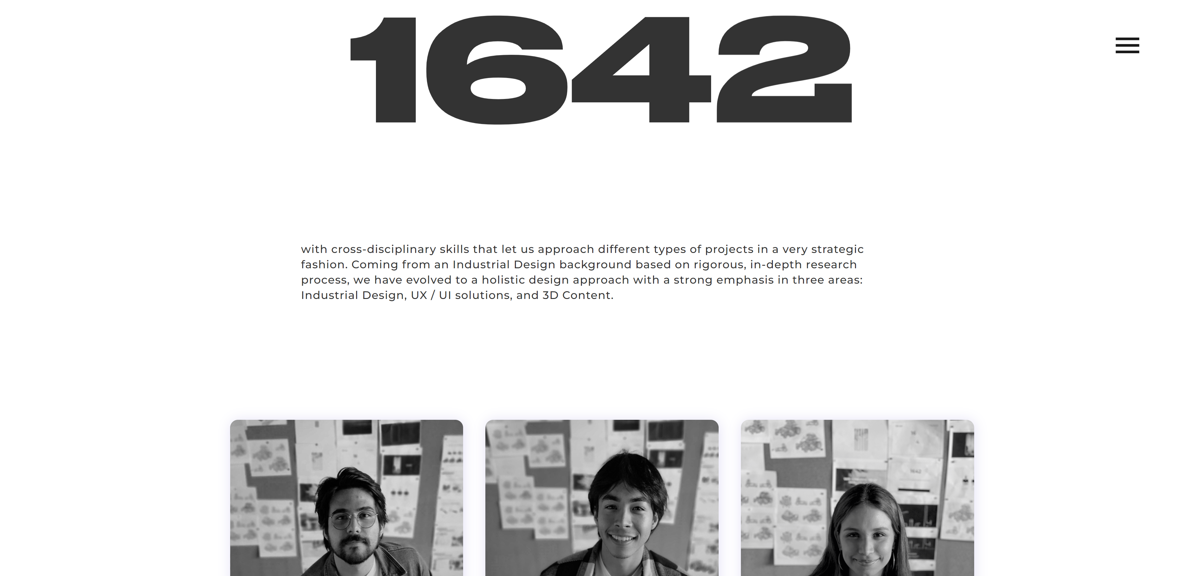 A screenshot of a section of Studio 1642’s landing page with the numbers “1642” in bold, followed by body text and monochromatic images of Studio 1642 employees with a hamburger menu icon in the top-right corner.