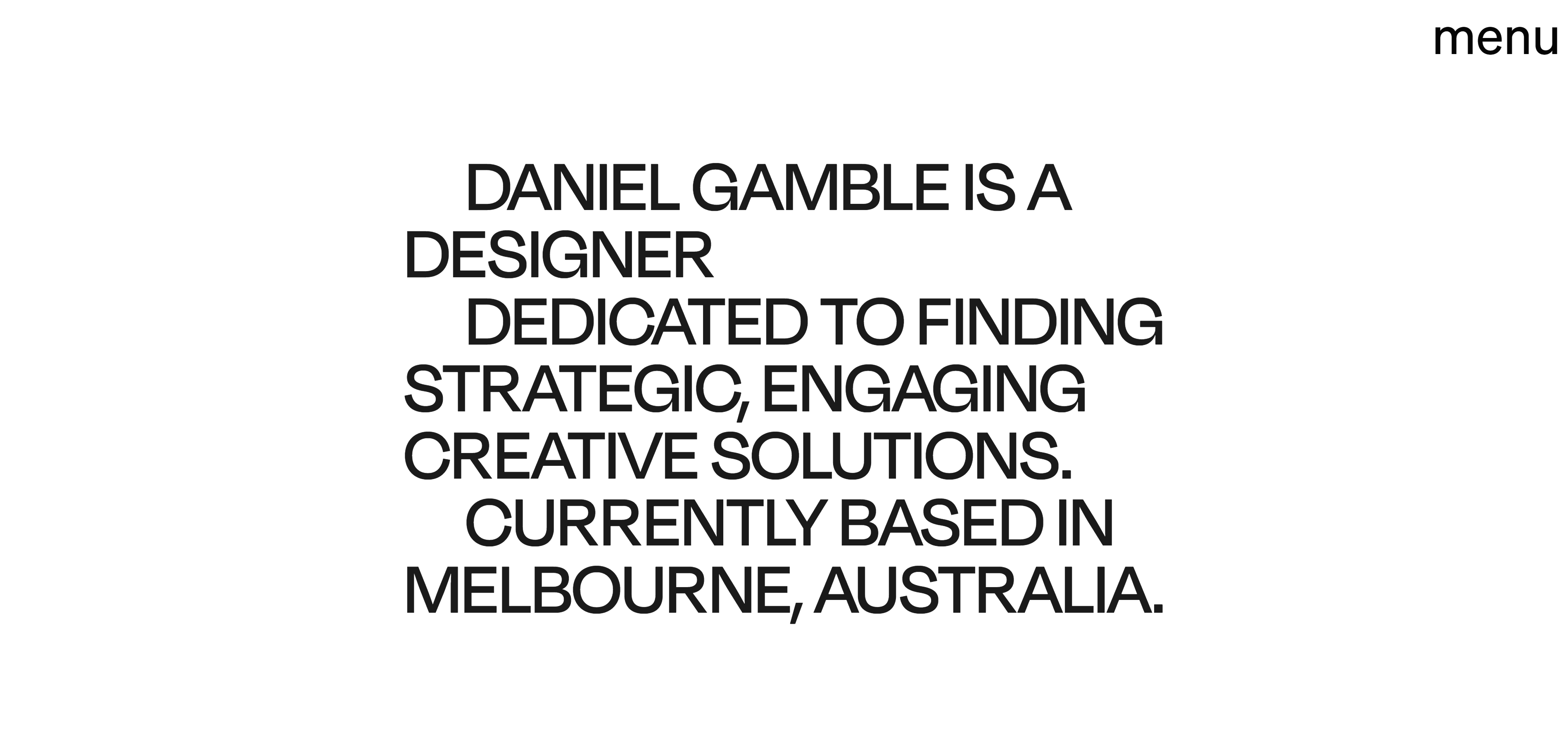 A screenshot of Daniel Gamble’s website, with black text on a white background and a menu button in the top-right corner.