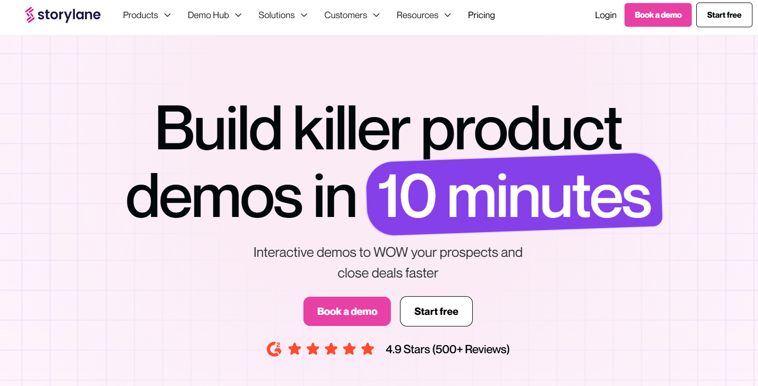 A screenshot of the Storylane homepage. It begins with the headline, “Build killer product demos in 10 minutes.”