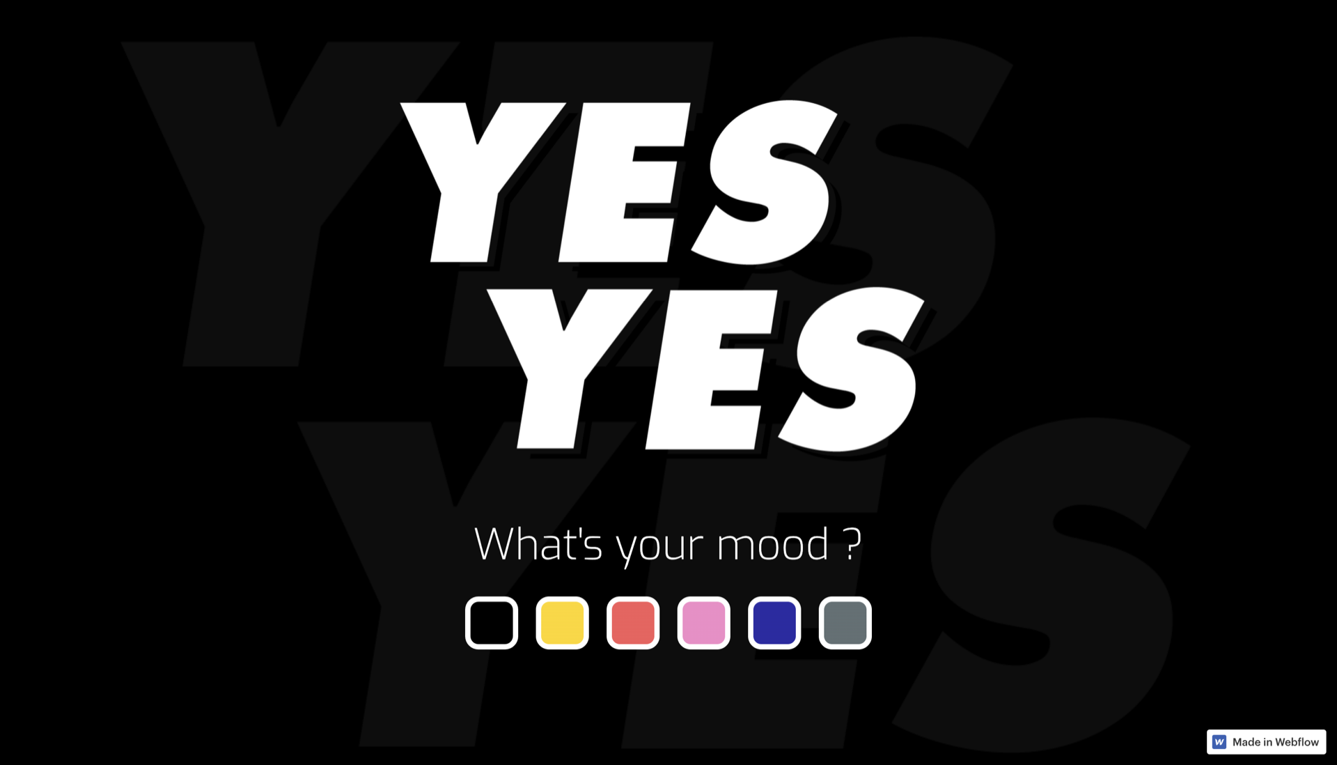 A screenshot of Yes Yes’ website showing the words “Yes Yes” in bold white letters with the question, “What’s your mood?” and an array of colors as answers.
