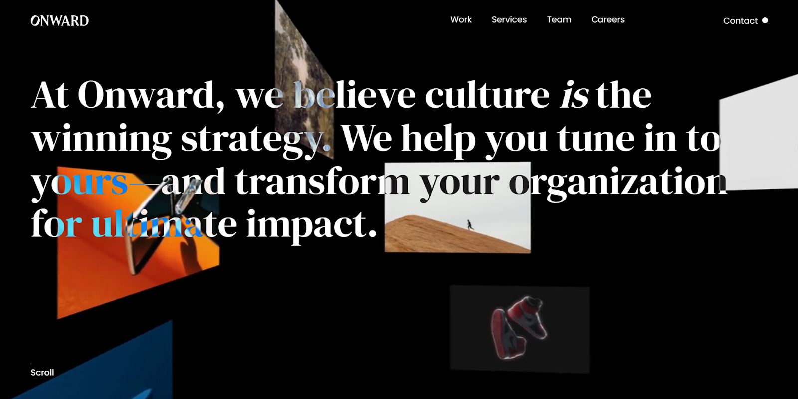 The Onward homepage features a moving gallery of images behind Onward’s mission statement.