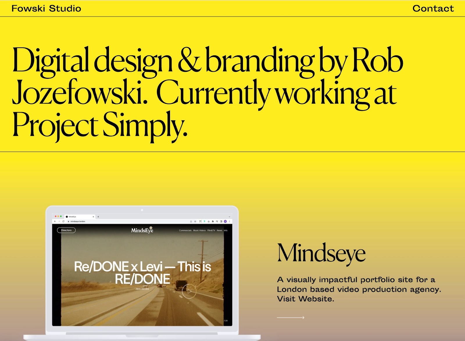 Fowski Studio homepage. Sunny yellow background. Large black text "Digital design & branding by Rob Jozefowski. Currently working at Project Simply. Image of a laptop showing a static video.