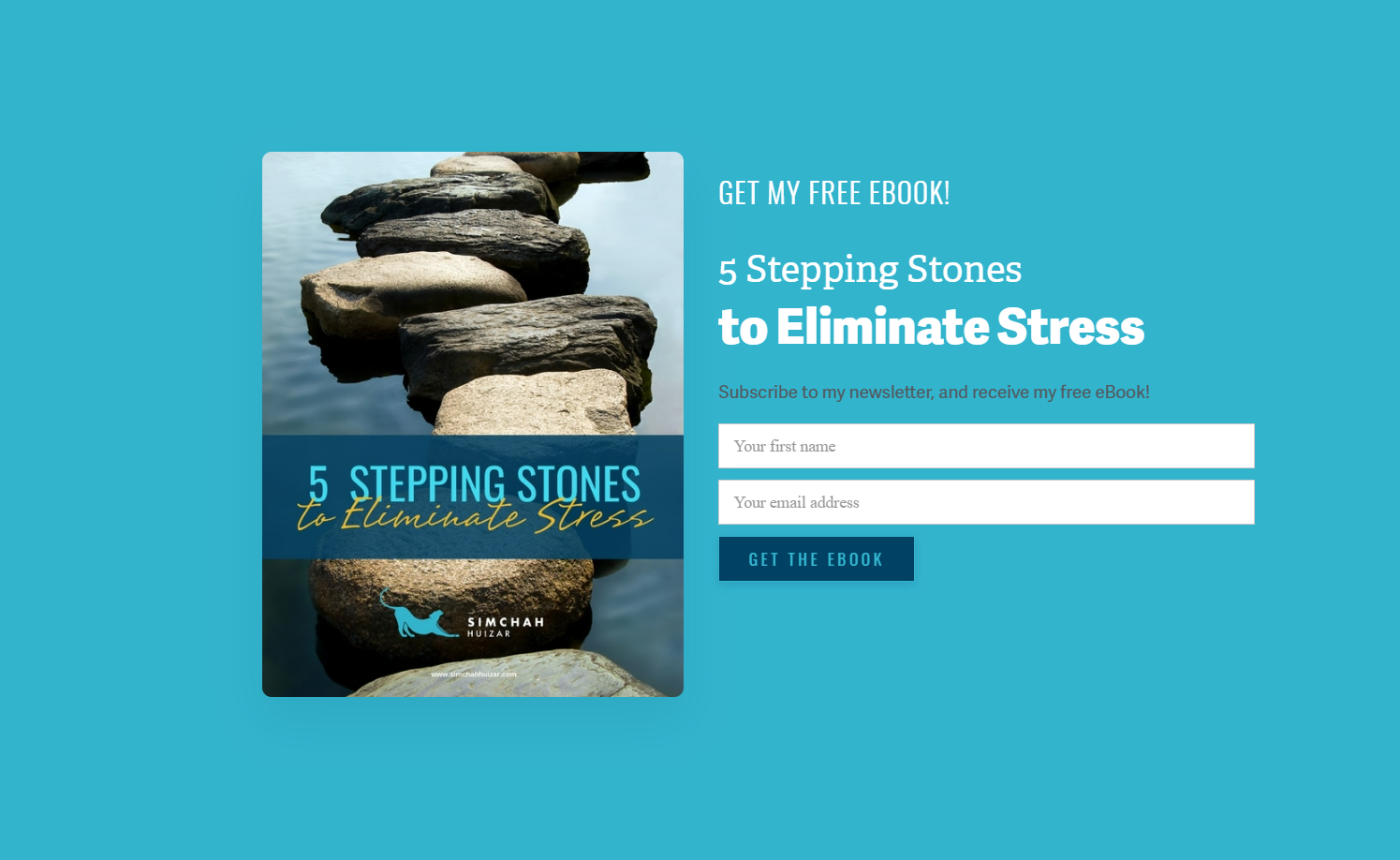 Picture of Simchah Huizar’s ebook, “5 Stepping Stones to Eliminate Stress,” which is available after a site user enters their first name and email address.
