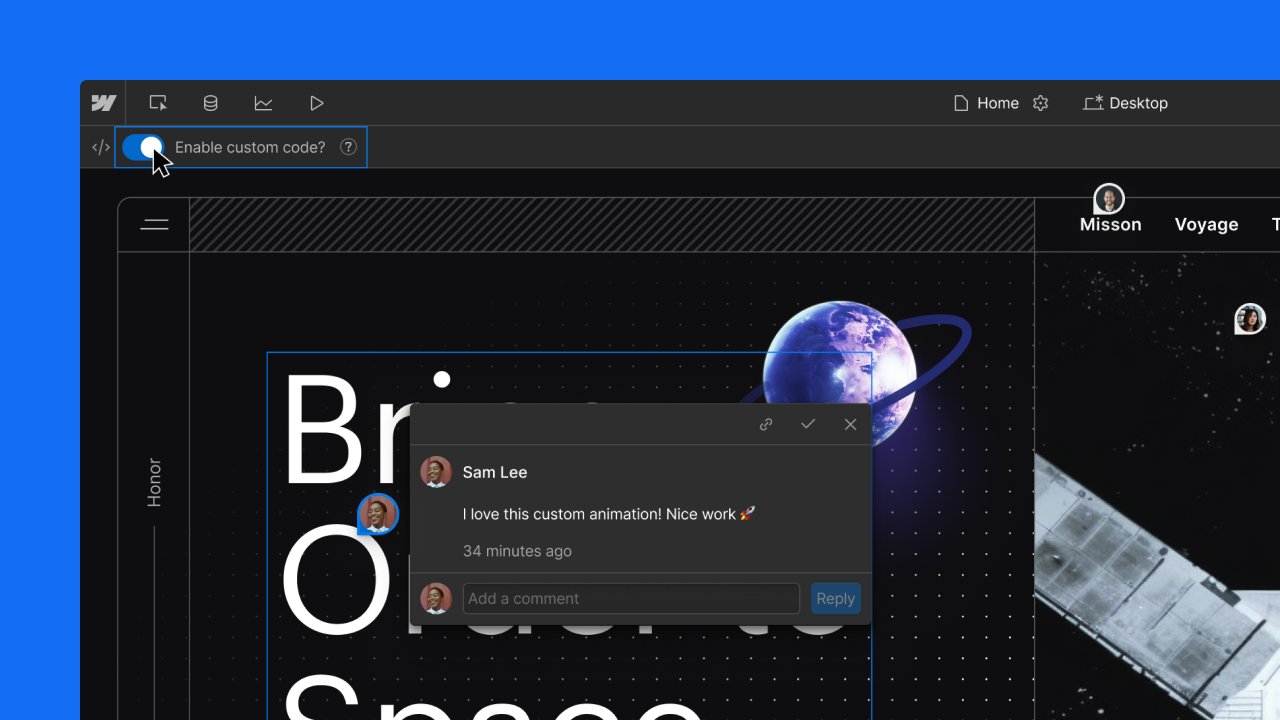 Screenshot of a Webflow editor interface with a space-themed website design. The interface shows a toggle for "Enable custom code?" that is turned on, and a collaboration feature showing a comment from a user named Sam Lee saying "I love this custom animation! Nice work 🚀" posted 34 minutes ago. The website background features a planet Earth with a ring against a starry black space background, with partial text visible that appears to spell out "Br...". The top navigation shows tabs for "Misson" and "Voyage".