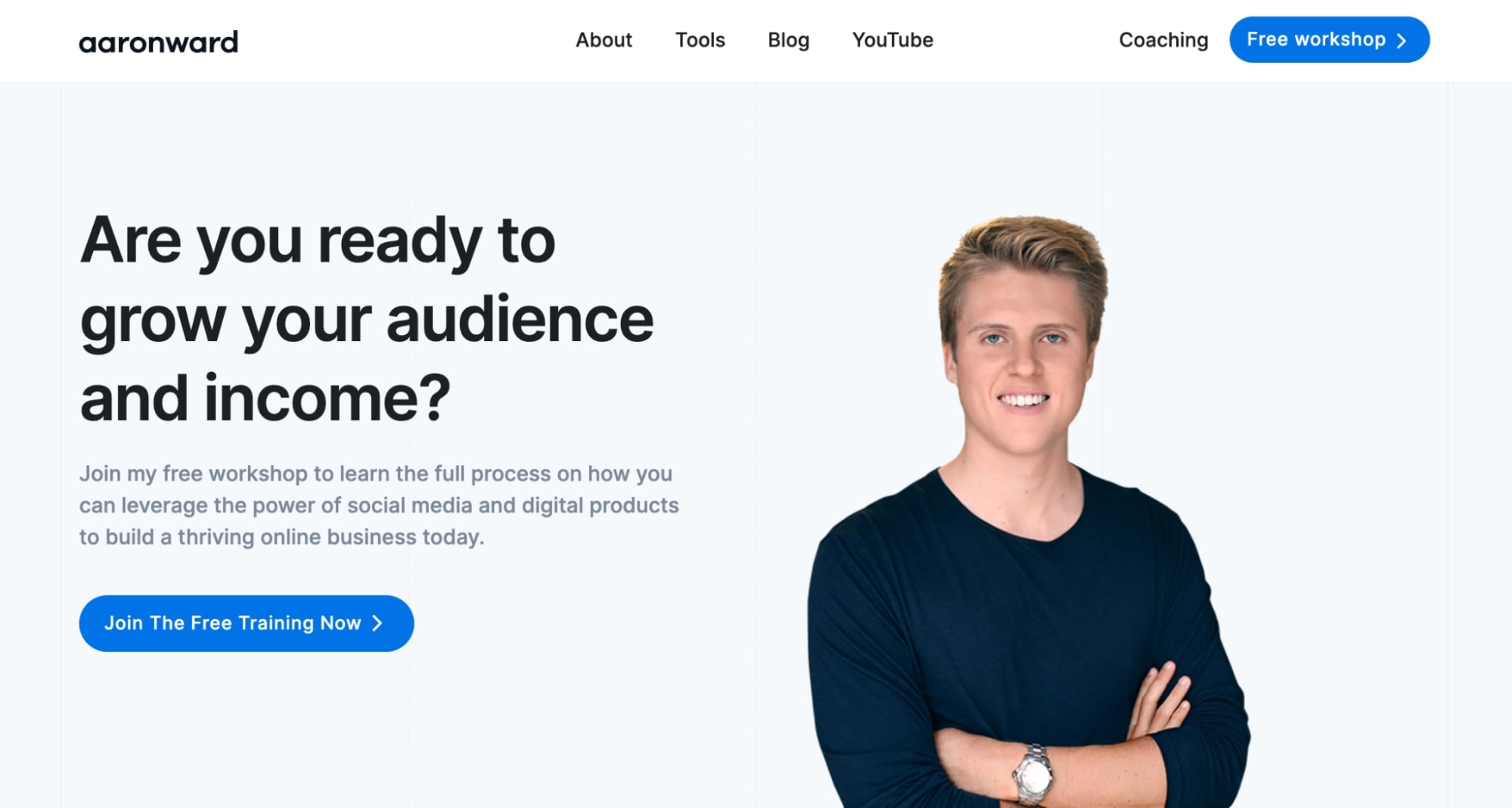 Aaron Ward homepage. On right, photo of Aaarn. On left, text "are you ready to grow your audience and income?"
