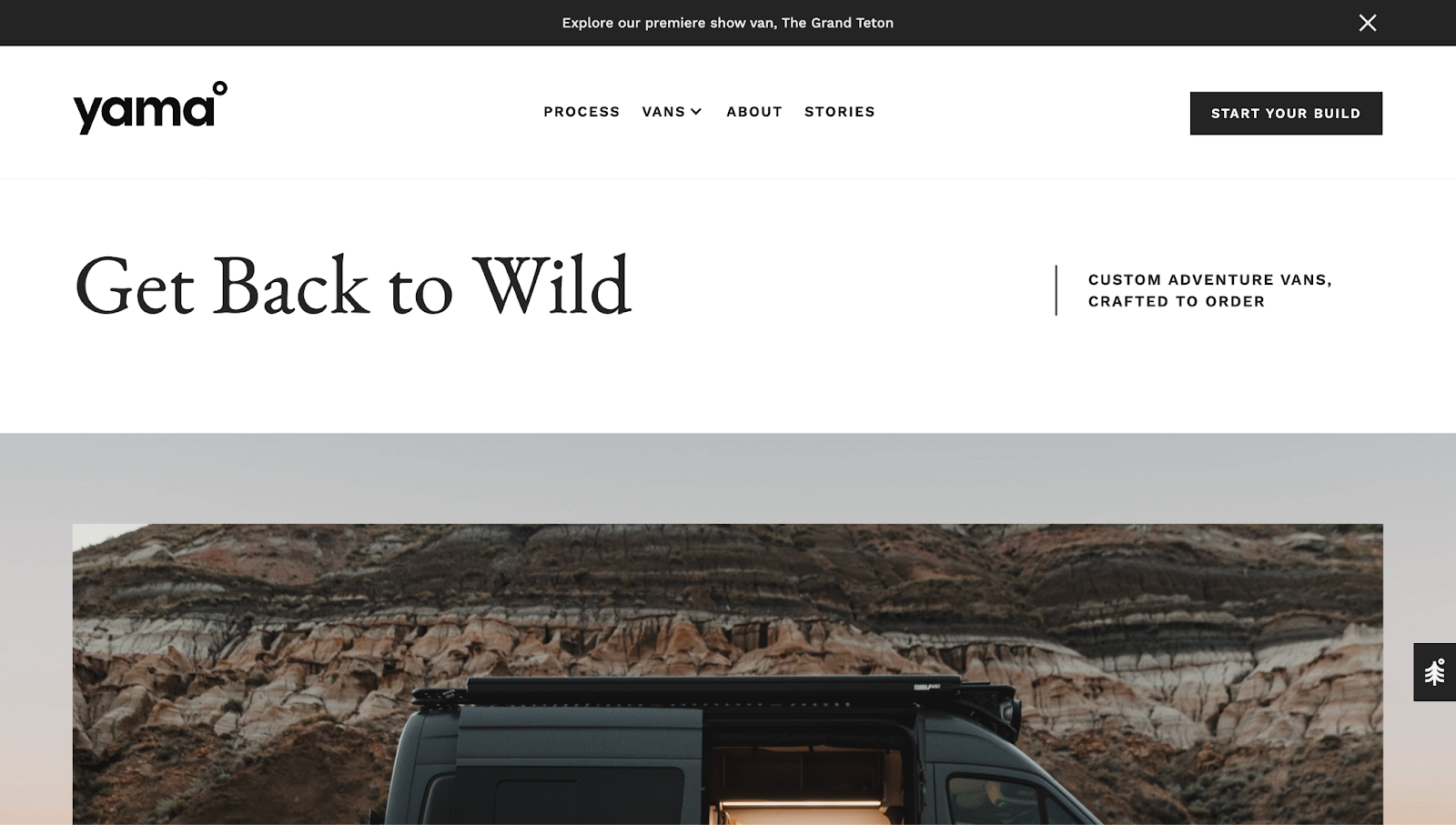 Yama’s landing page, with the CTA “Start your build” and a CTA banner reading "Explore our premiere show van, The Grand Teton."