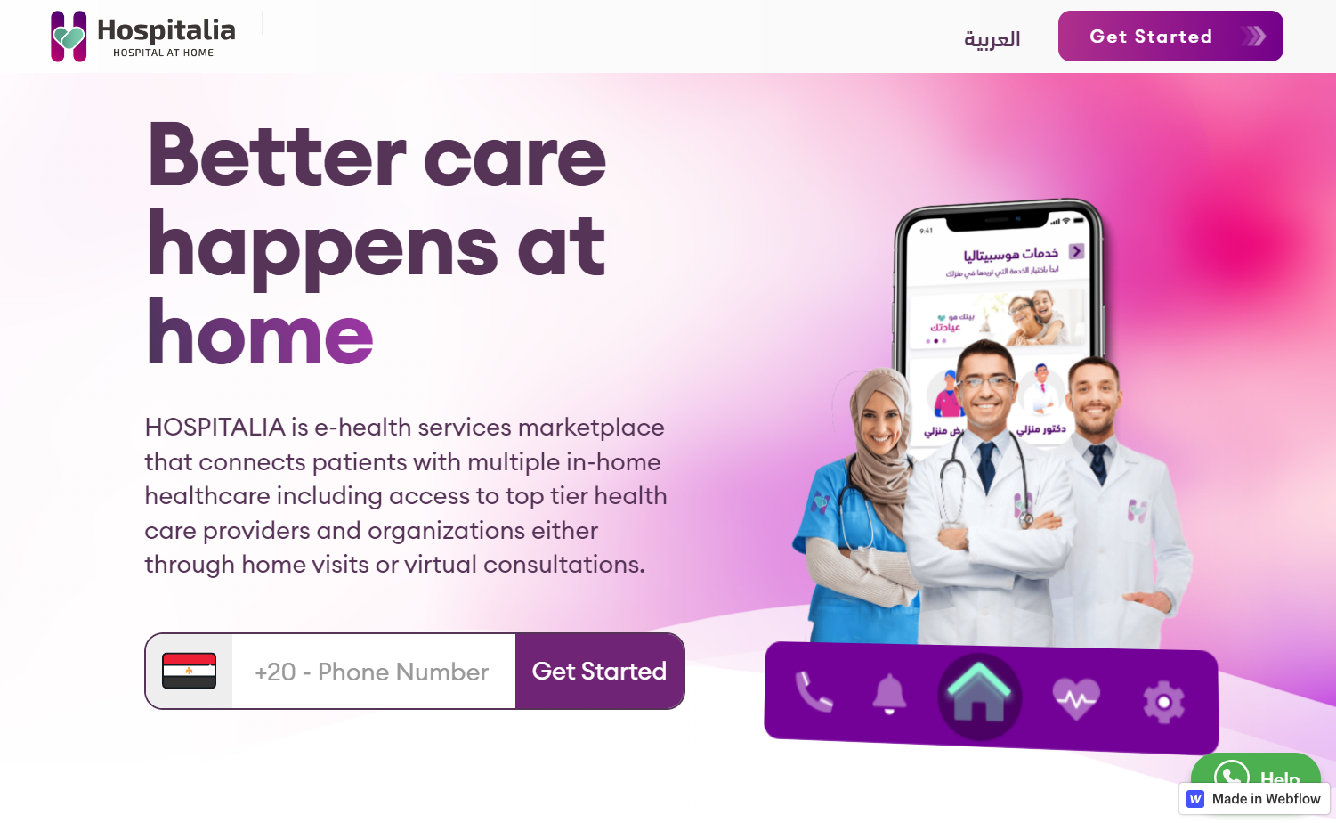 Hospitalia homepage with text saying “Better care happens at home.” On the bottom left is an input field to enter a phone number with a button that reads “get started” beside it.