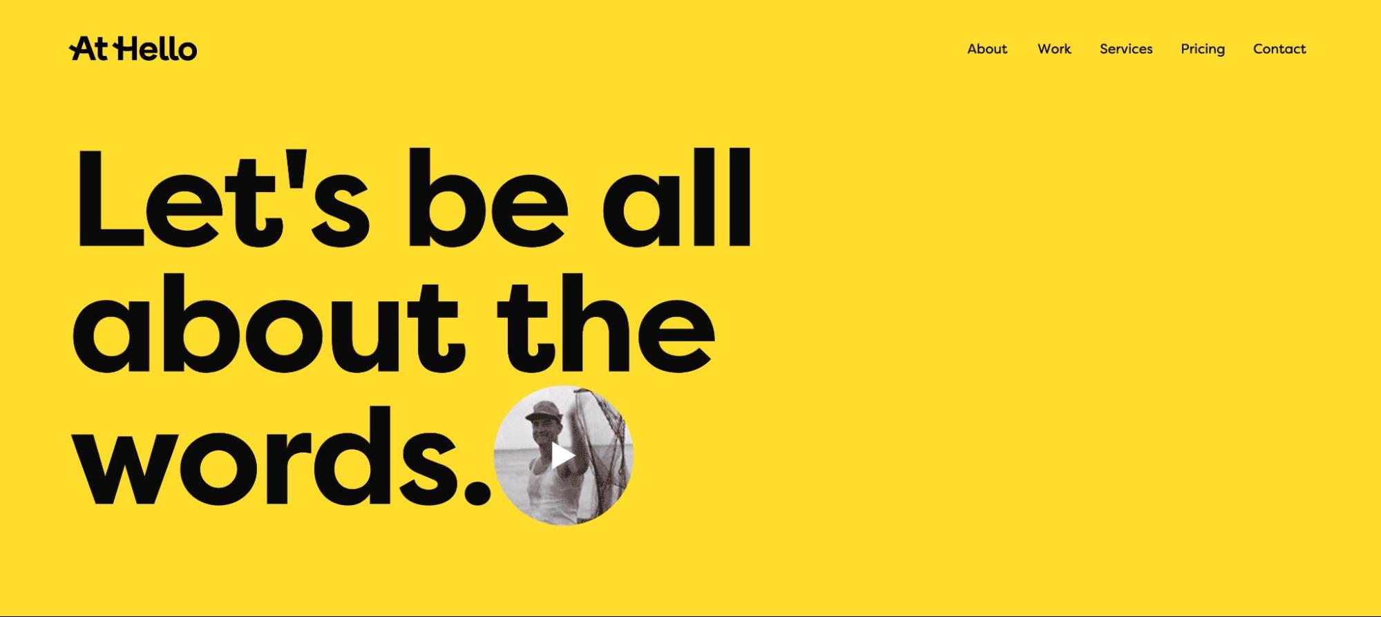 At hello website. Yellow background with large black text "Let's be all about the words"