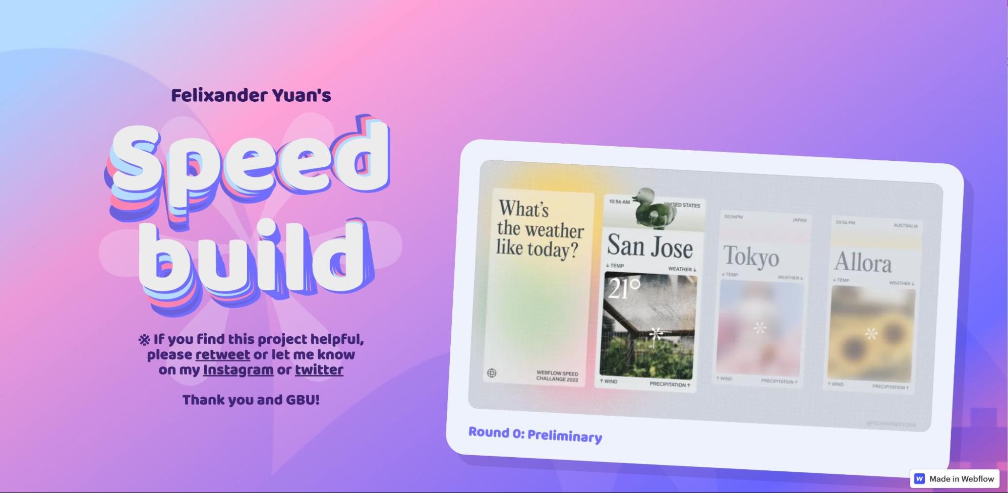 Purple, pink, and blue gradient background. Text "Felixander Yuan's Speed build" next to image of Round 0: preliminary weather cards build.