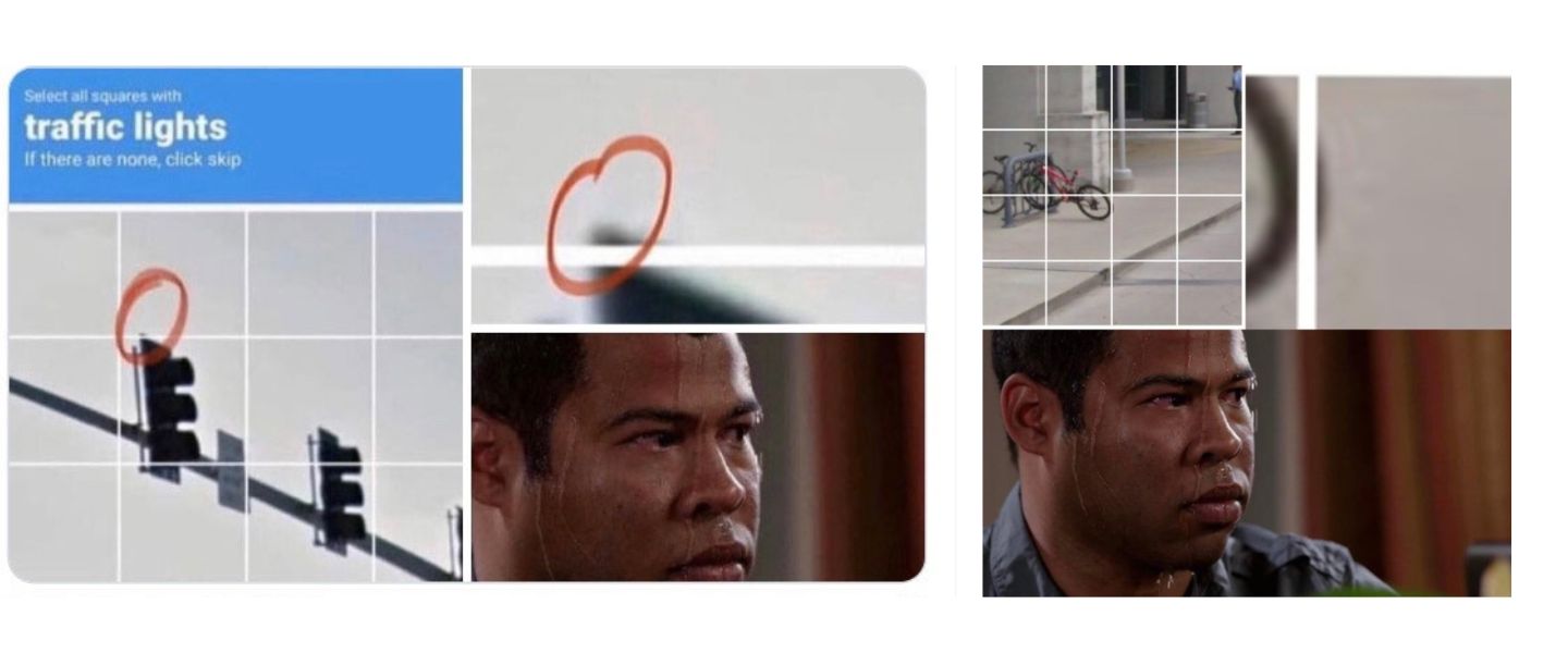 2 examples of stress sweats reCAPTCHA meme. 1. Traffic light prompt with small tip of light crossing into empty square paired with excessively sweaty man. 2. Bicycle prompt with edge of bike tire bleeding into empty square paired with excessively sweaty man.
