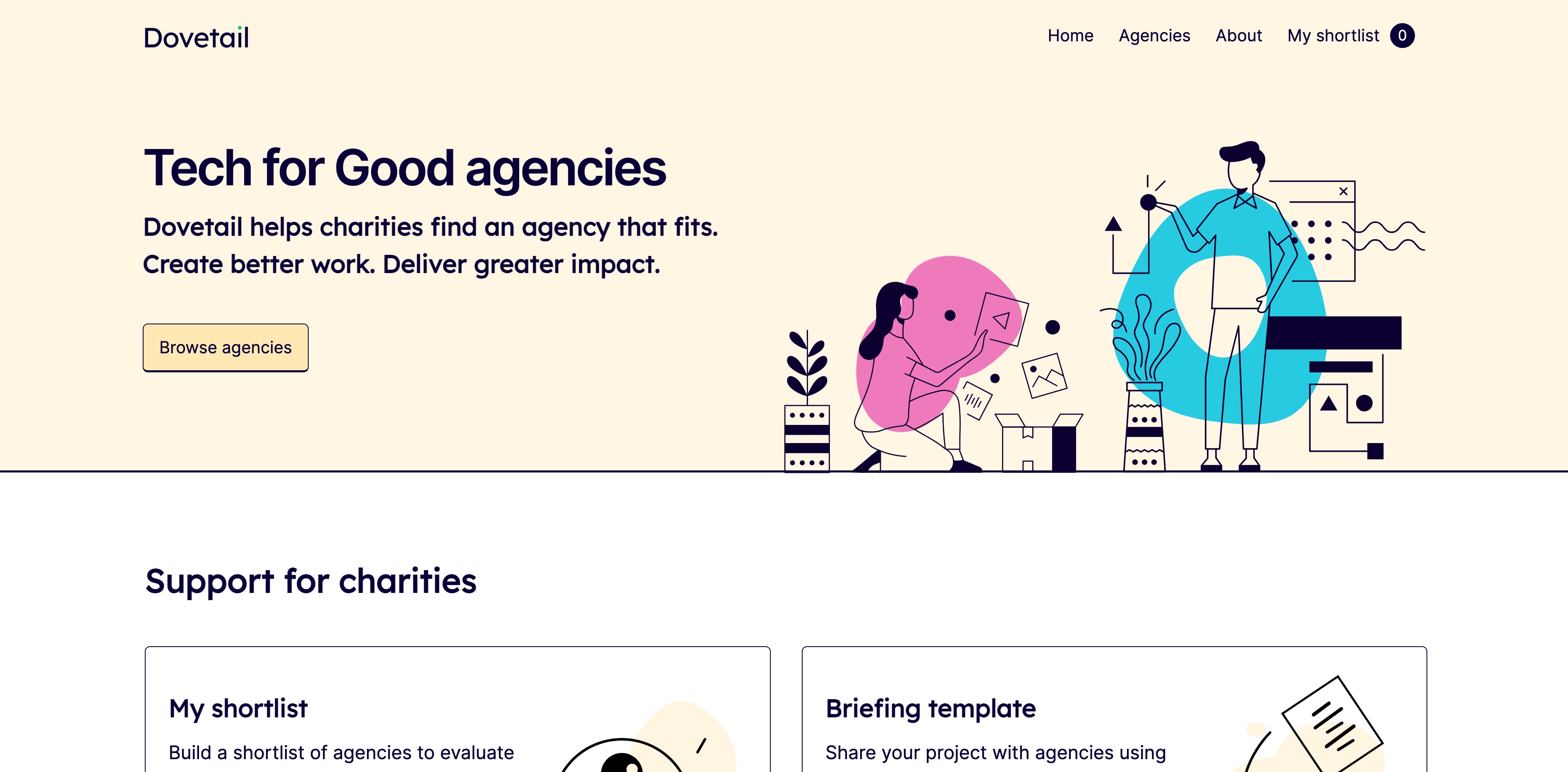 Dovetail homepahe. Peach-beige background Right side, line illustrations of two people, one with a blue color accent and the other with a pink accent. Left side, black text "Tech for Good agencies"