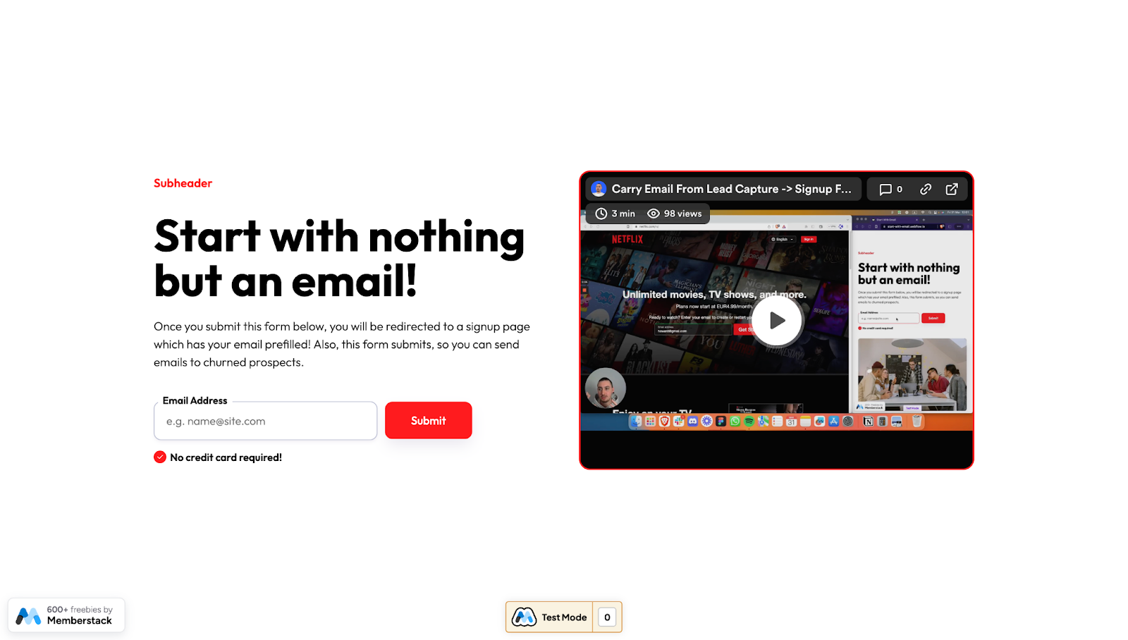 This website shows a headline saying “Start with nothing but an email!” with a form field below it and a video explainer to its right.