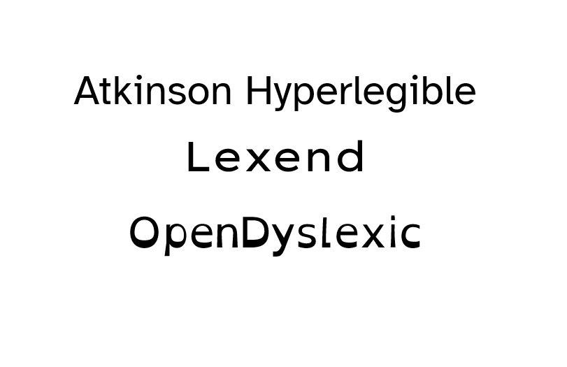 The typeface names Atkinson Hyperlegible, Lexend, and OpenDyslexic written in their respective typefaces.