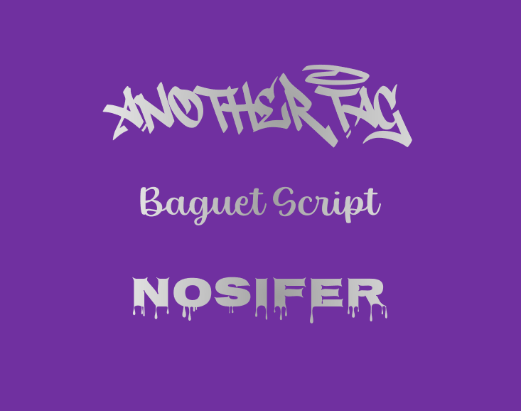 The typeface names Another Tag, Baguet Script, and Nosifer written in their respective typefaces.