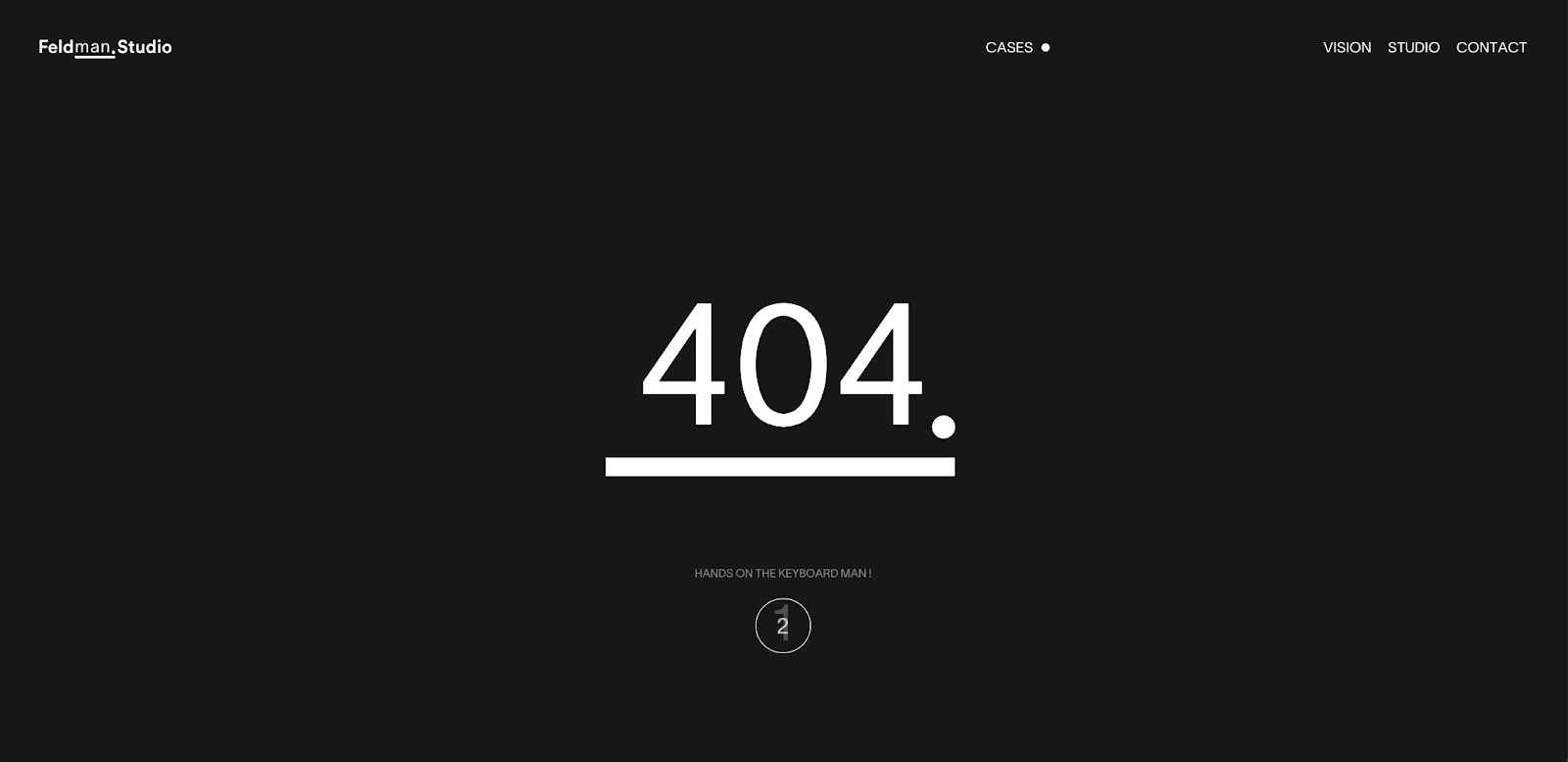 Feldman Studio's 404 page. It prompts you into a game of snake.