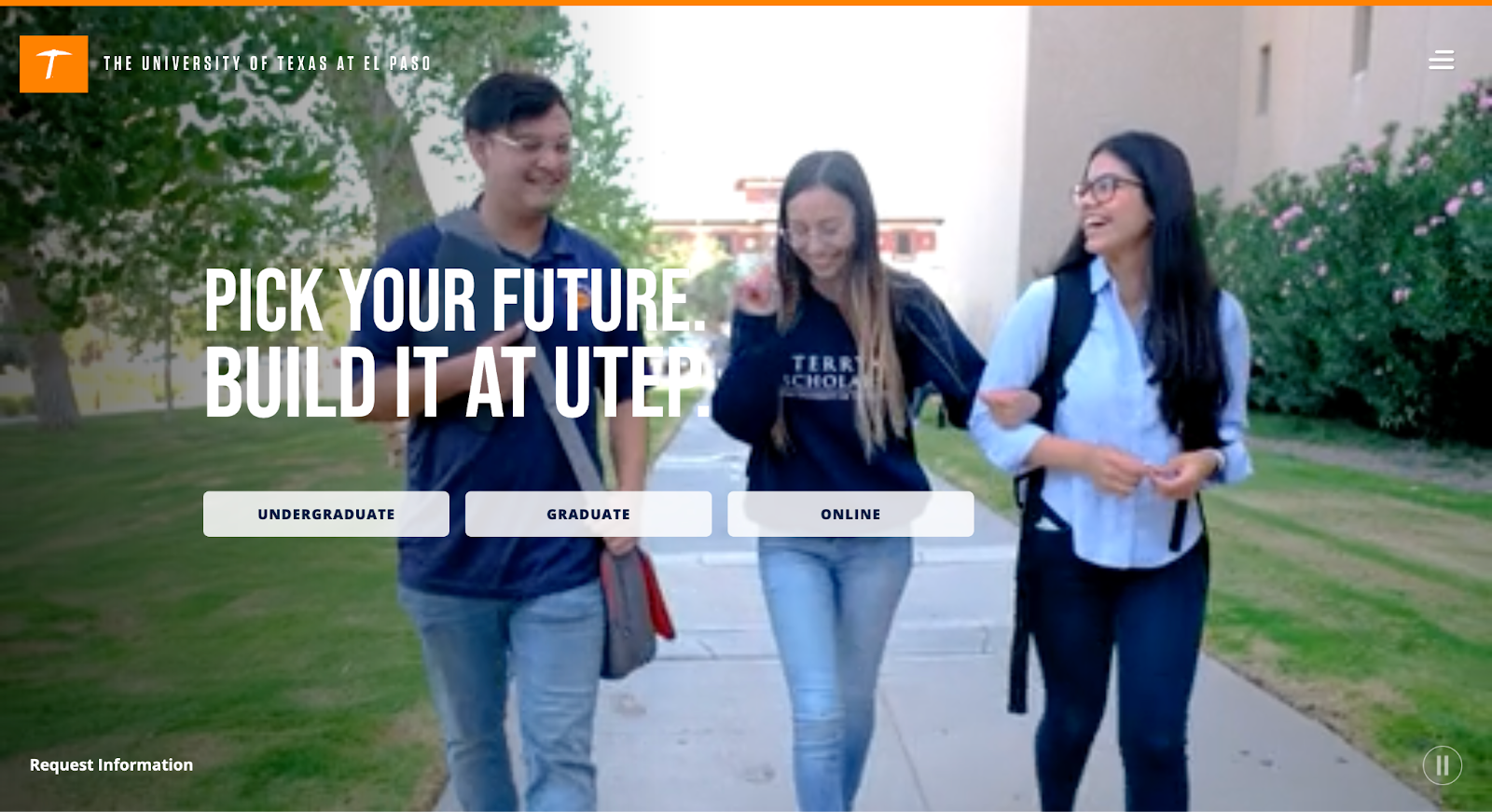 A screenshot of UTEP’s website showing three students walking through campus with the text “Pick your future. Build it at UTEP.”