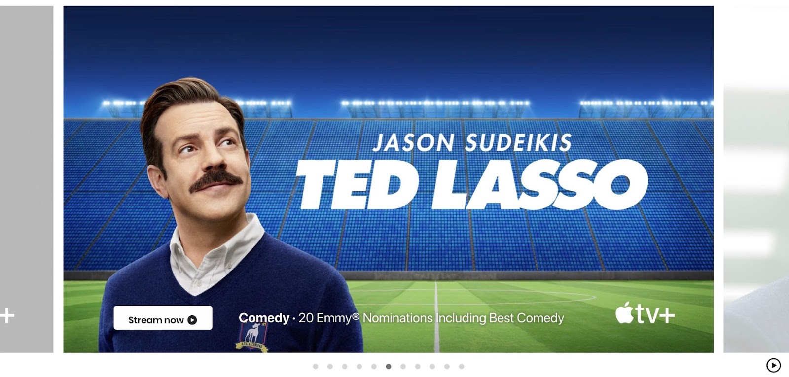 A snippet of the carousel on the Apple homepage highlighting content in its AppleTV+ library. This particular image spotlights TV Show Ted Lasso.i