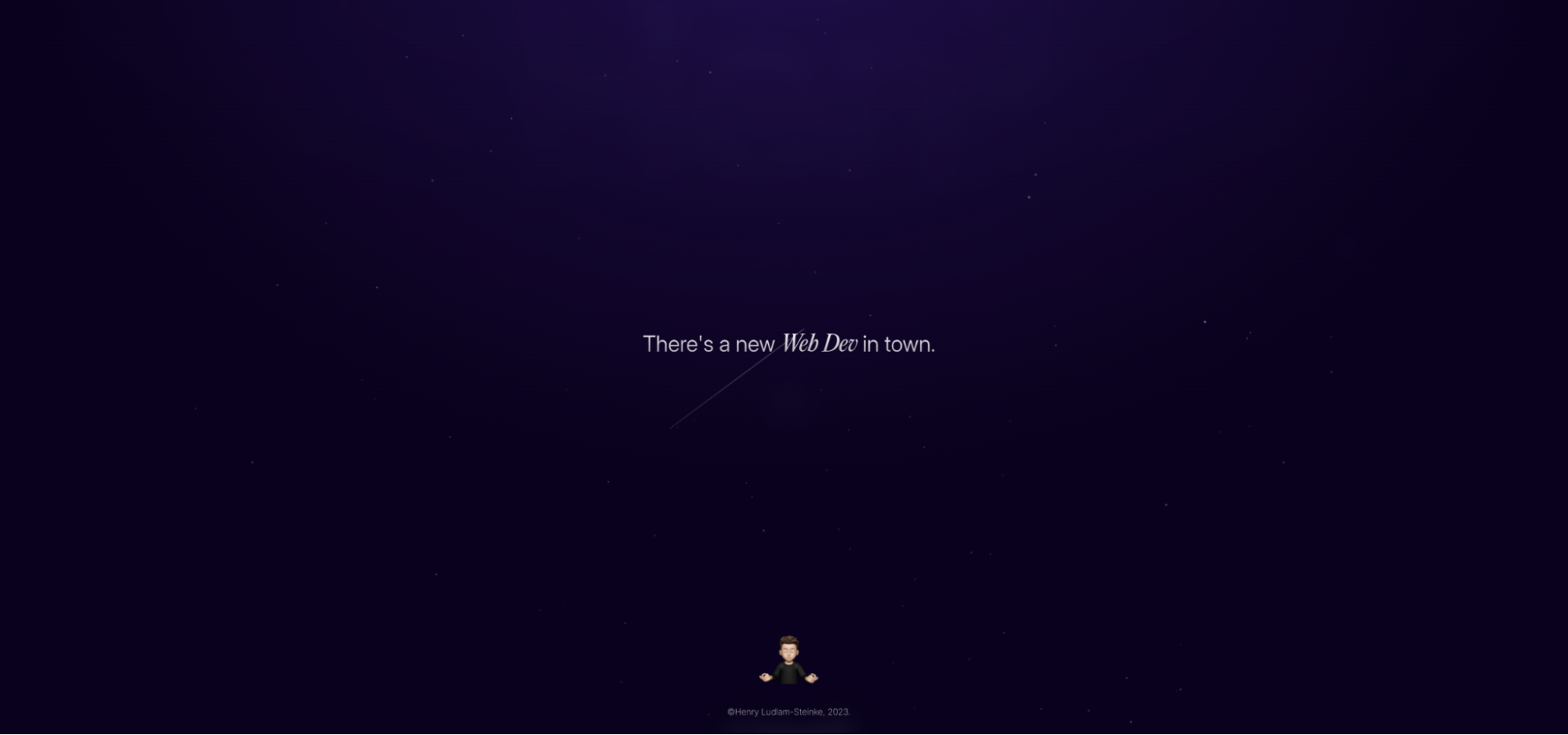 Screenshot of Hen3’s preloader featuring the text “There’s a new web dev in town” set against a star-filled background, with Henry’s avatar at the bottom of the page.