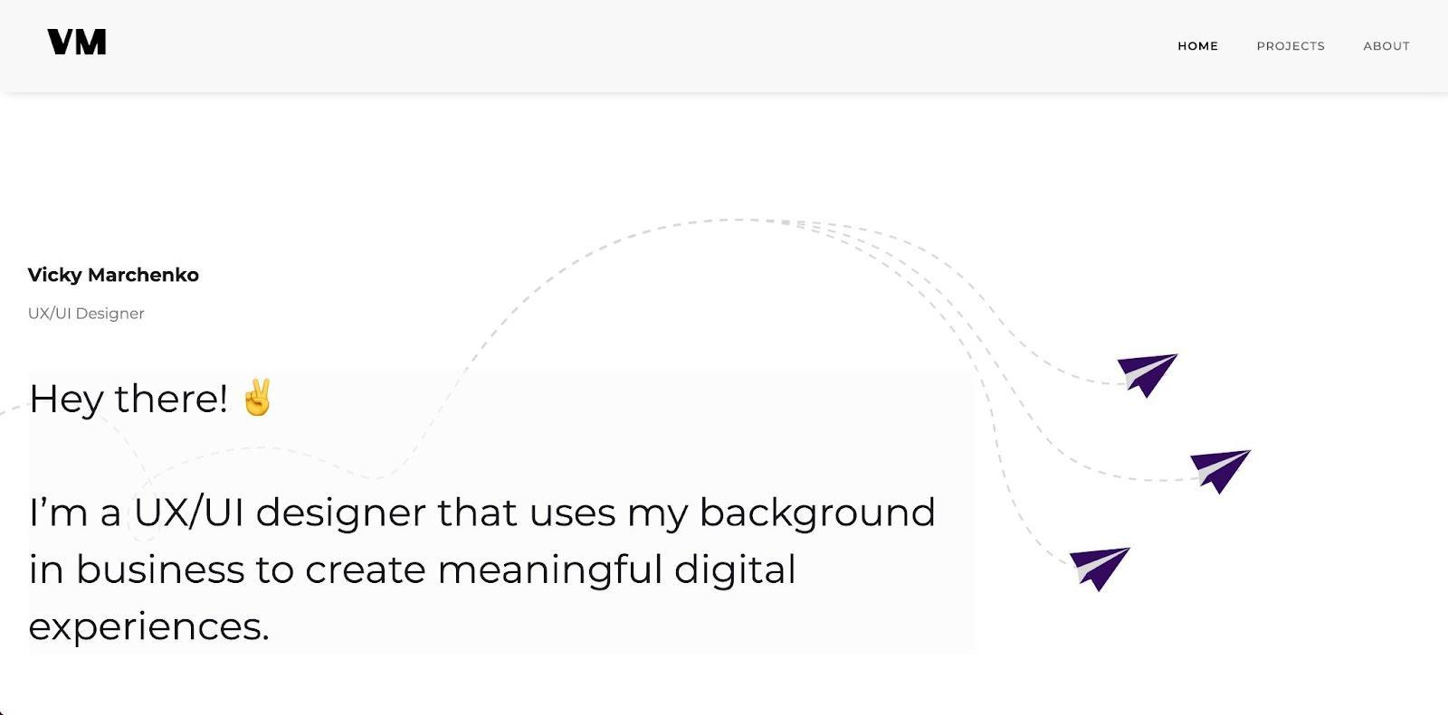 A screenshot of Vicky Marchenko’s homepage with a white background, purple paper airplanes, and text introducing Vicky as a UX/UI designer with a business background who creates meaningful digital experiences.