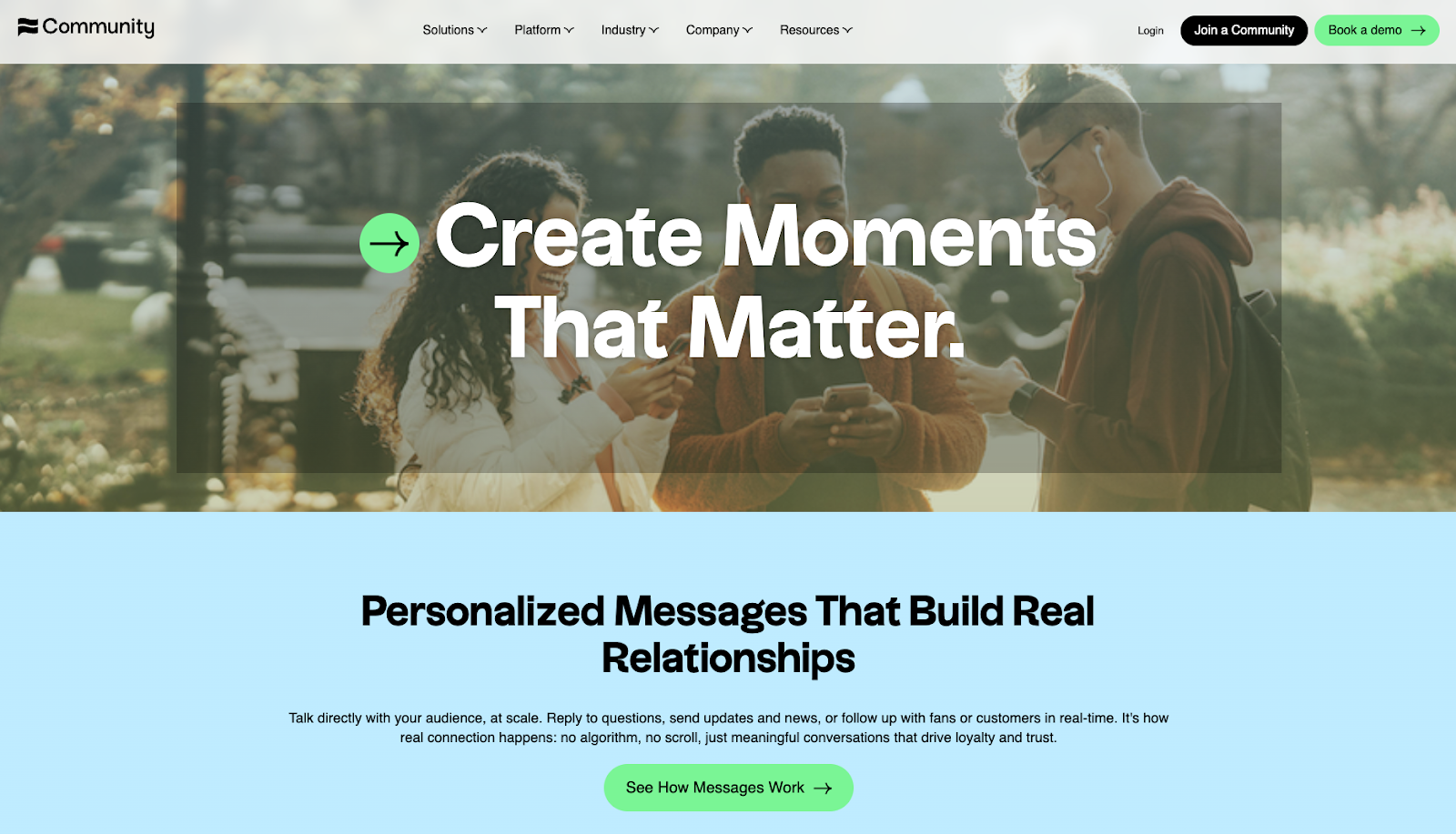 The Community Messaging landing page begins with the headline, “Create moments that matter,” with a background showing three happy users.