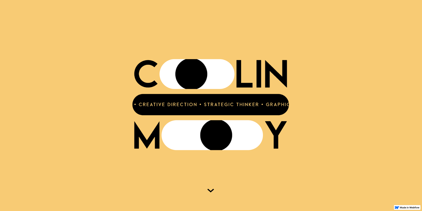 Colin Moy’s site begins with his name at center-screen on a yellow background. Both O’s in his name are styled like eyes that follow the cursor.