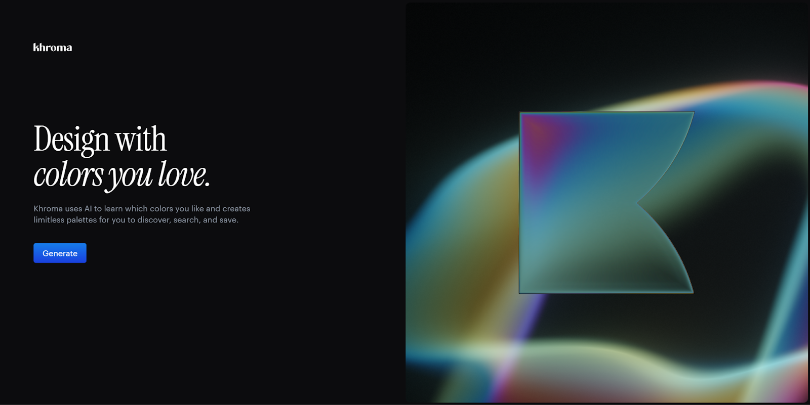 The Khroma homepage with the headline “Design with colors you love” with an abstract iridescent shape to the right.